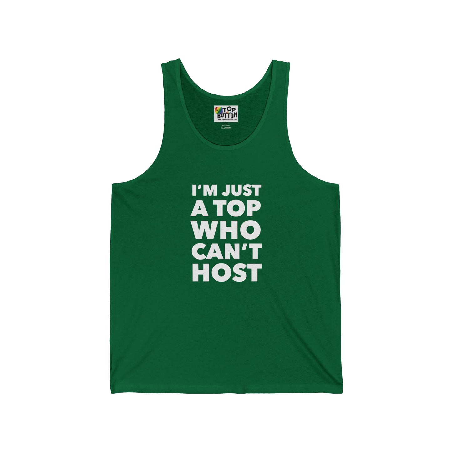 I'm Just a Top Who Can't Host Tank Top
