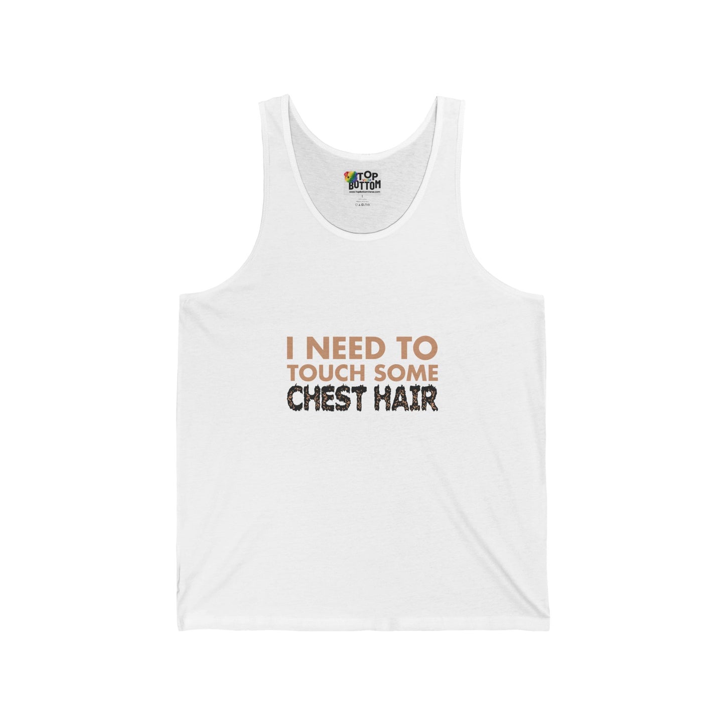 I Need To Touch Some Chest Hair Tank Top