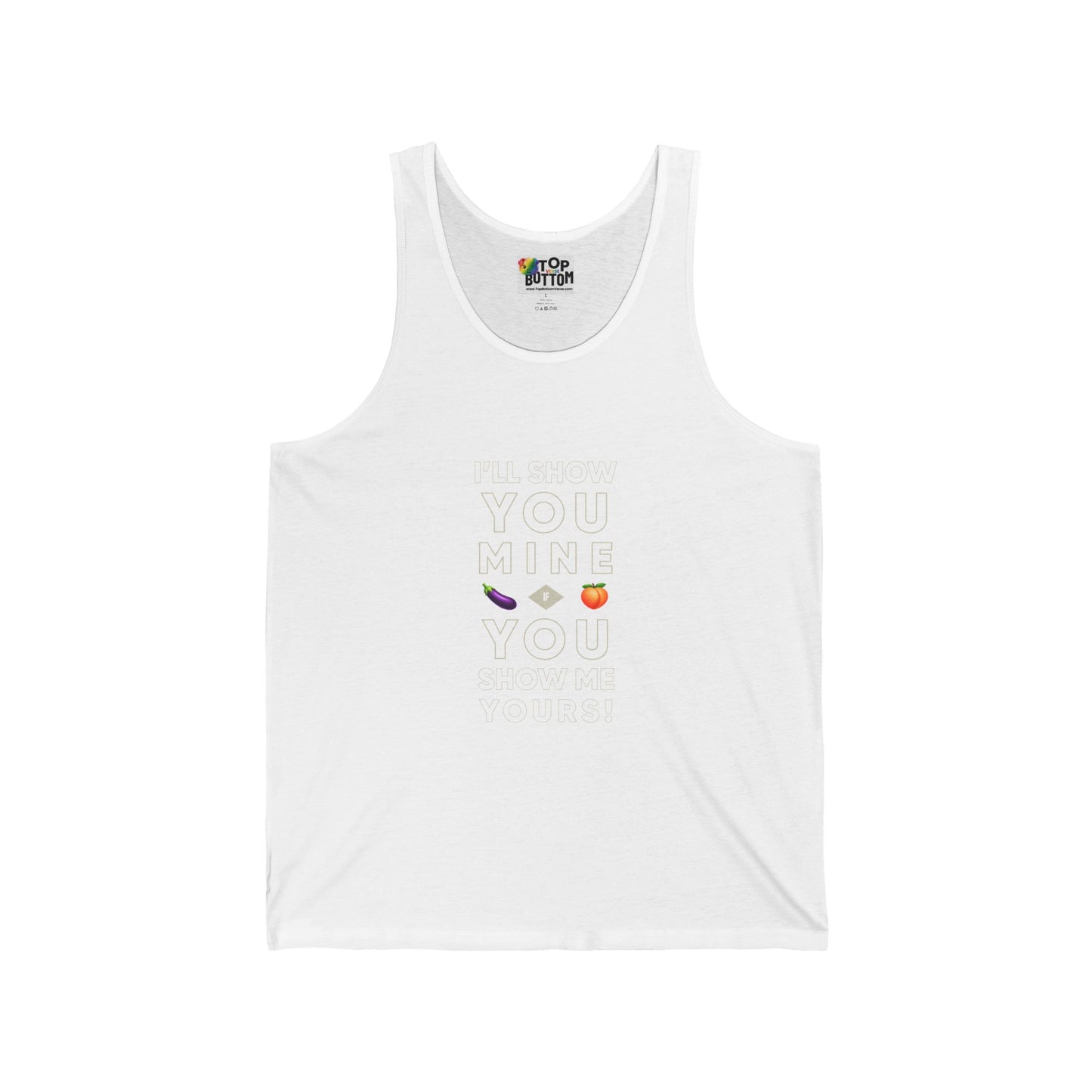 I'll Show You Mine if You Show... Tank Top