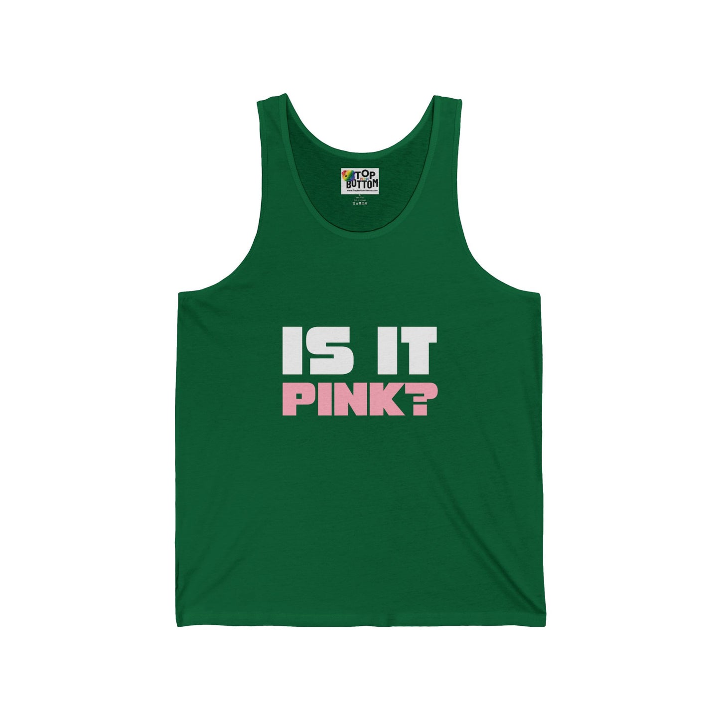 Is It Pink? Tank Top