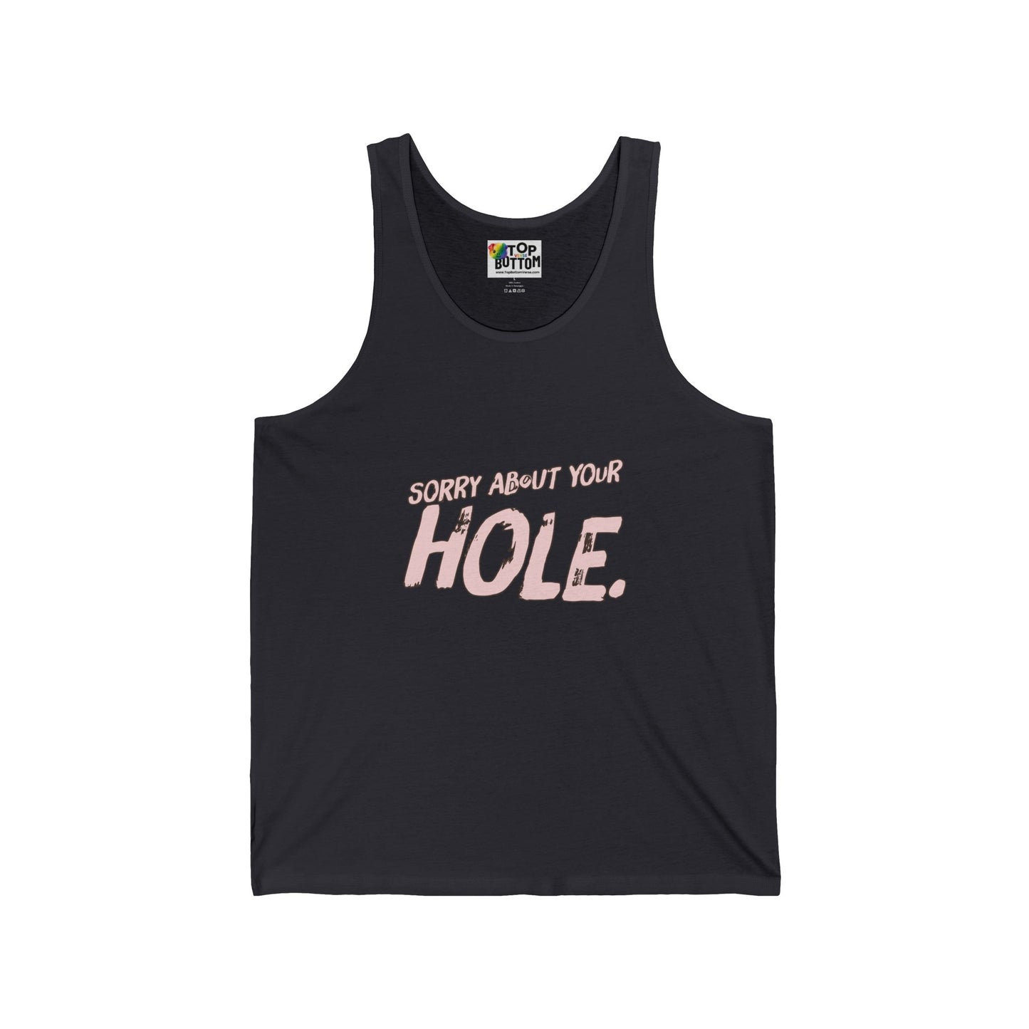 Sorry About Your Hole Graphic Tank Top