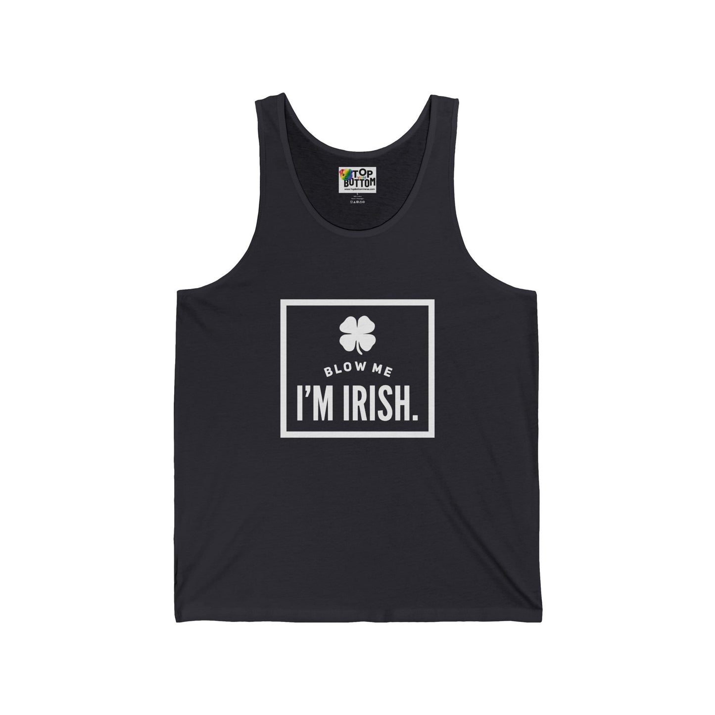 Blow Me I'm Irish. Tank Top