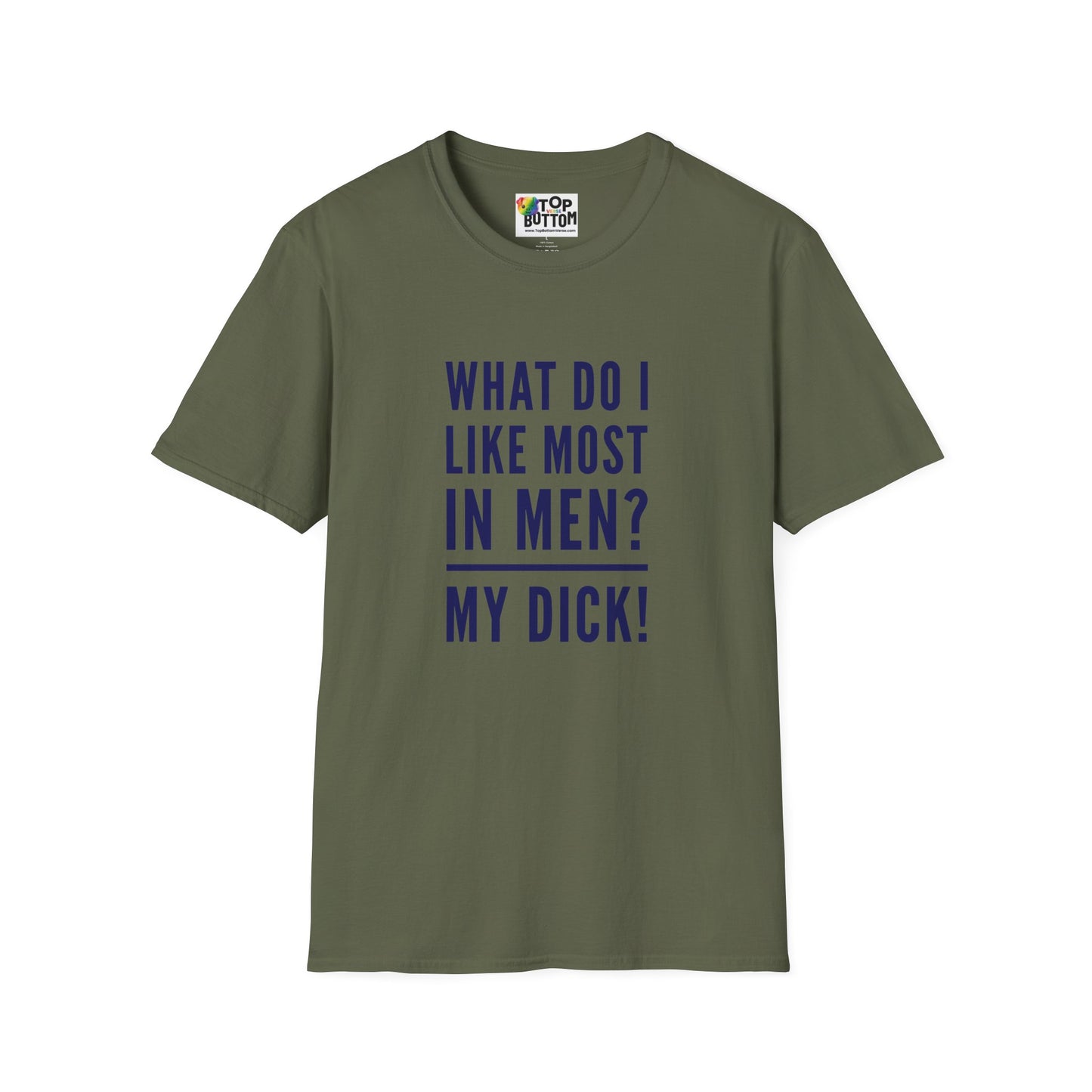 What Do I Like Most In Men? My ___! T-Shirt