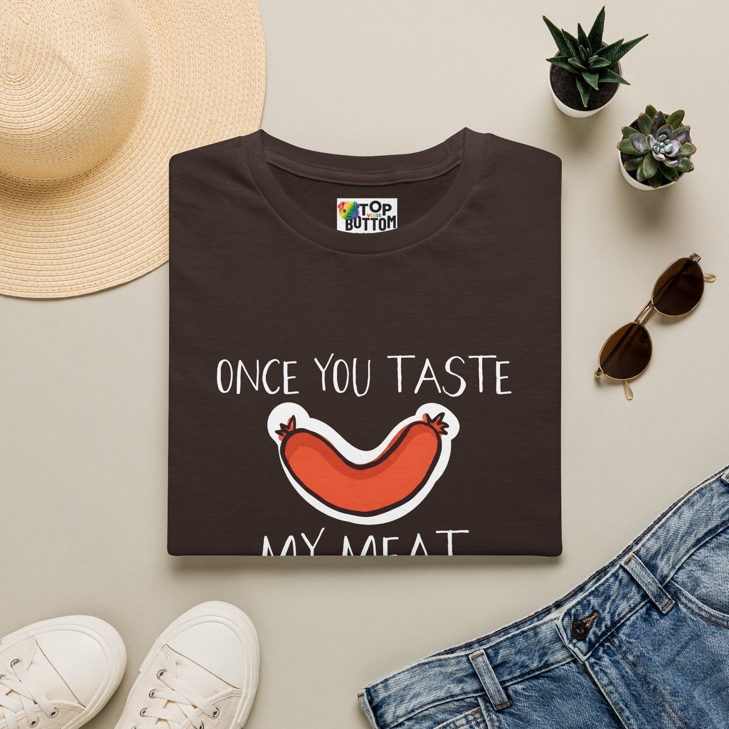 "Once You Taste My Meat" Graphic T-Shirt