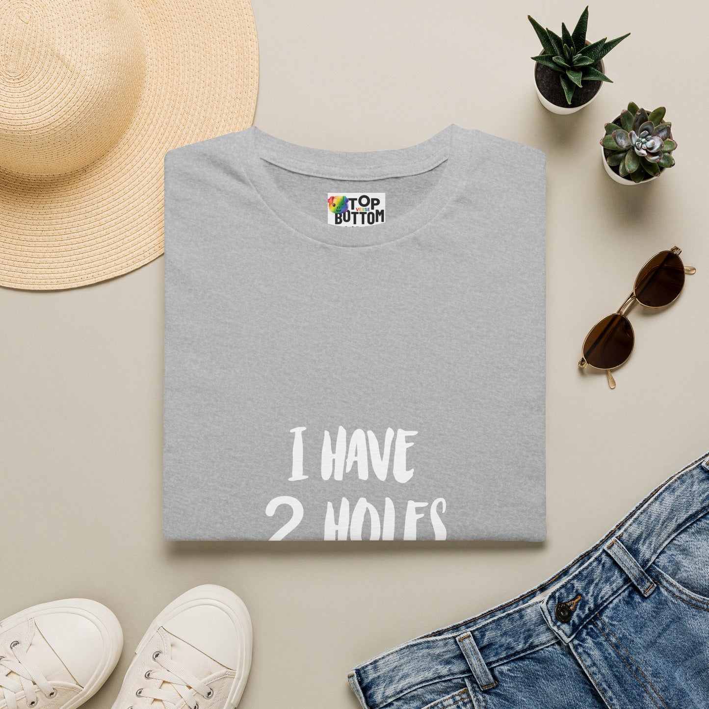 "I Have 2 Holes For A Reason" T-Shirt