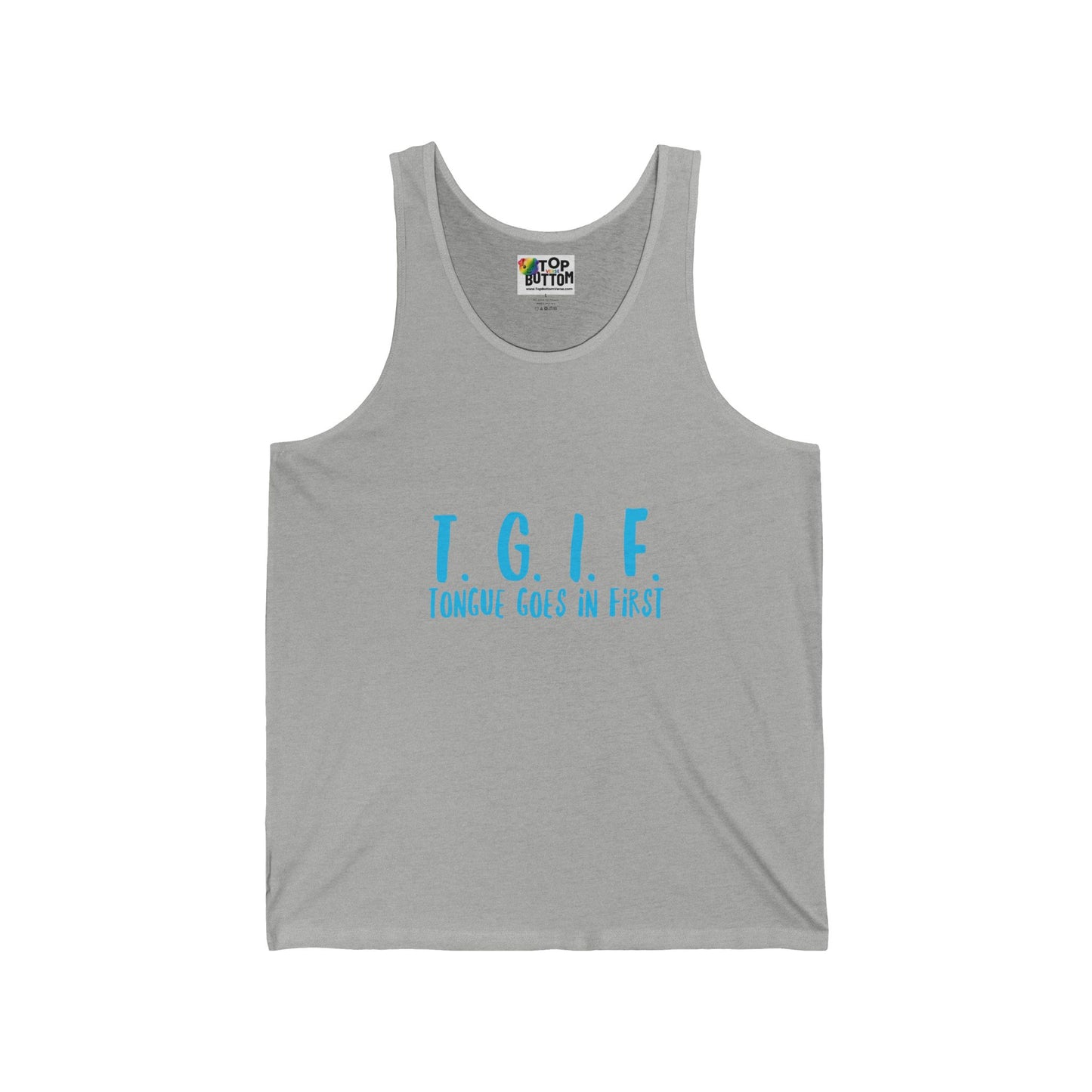 T.G.I.F., Tongue Goes In First Tank Top
