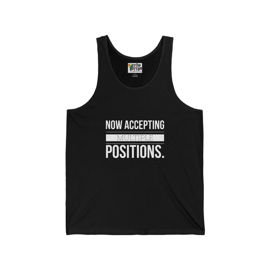 Now Accepting Multiple Positions. Tank Top