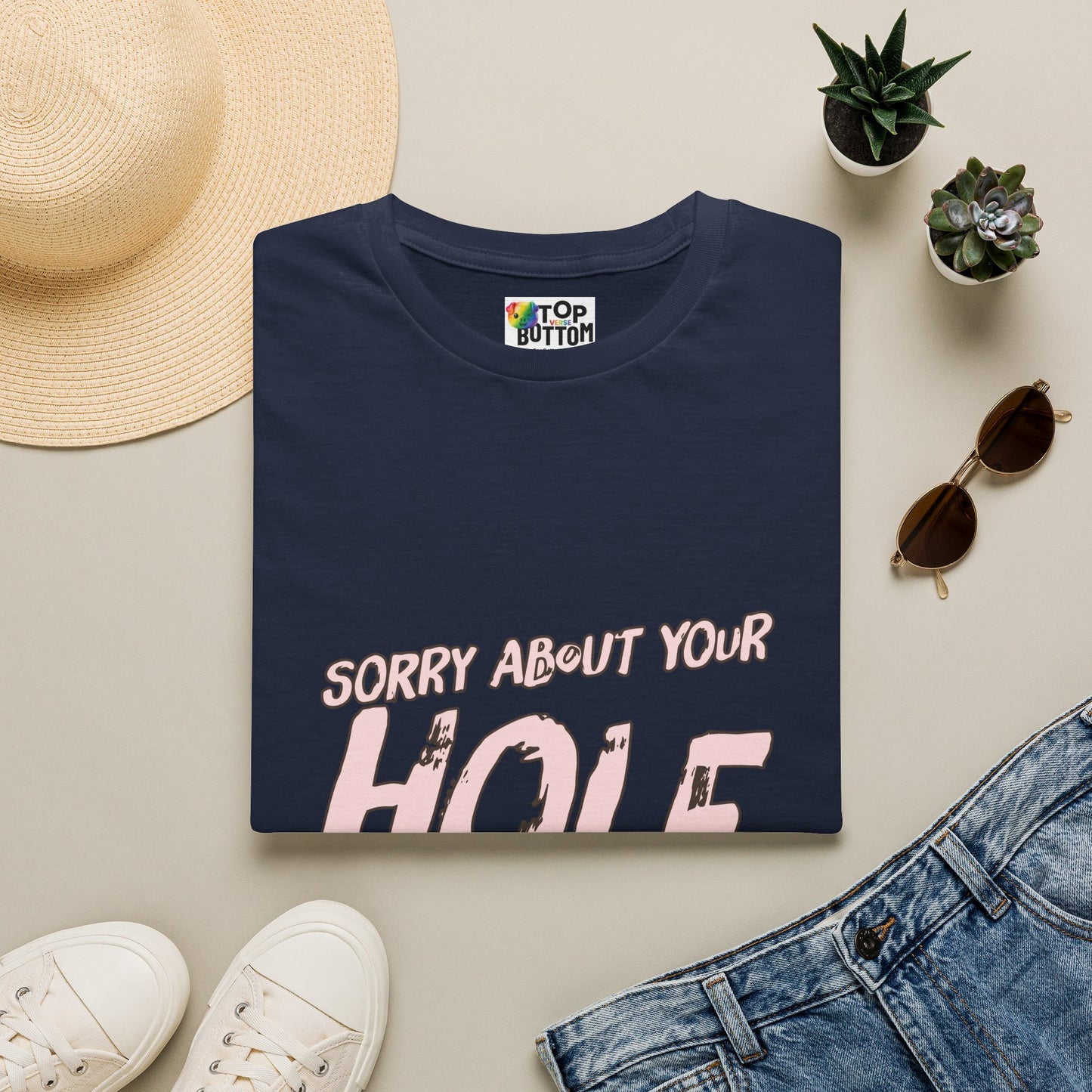 Sorry About Your Hole T-Shirt