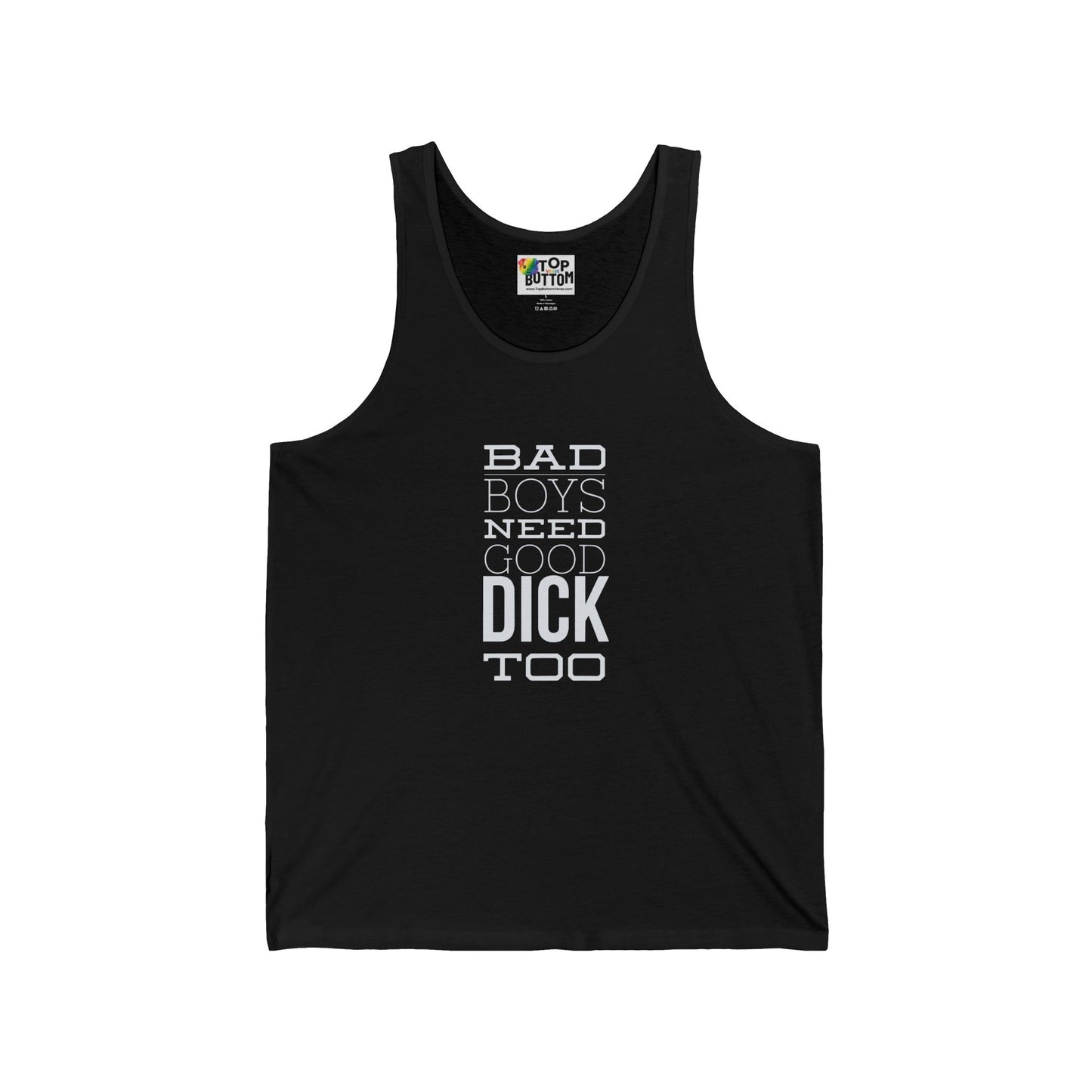 Bad Boys Need Good Dick Too Tank Top