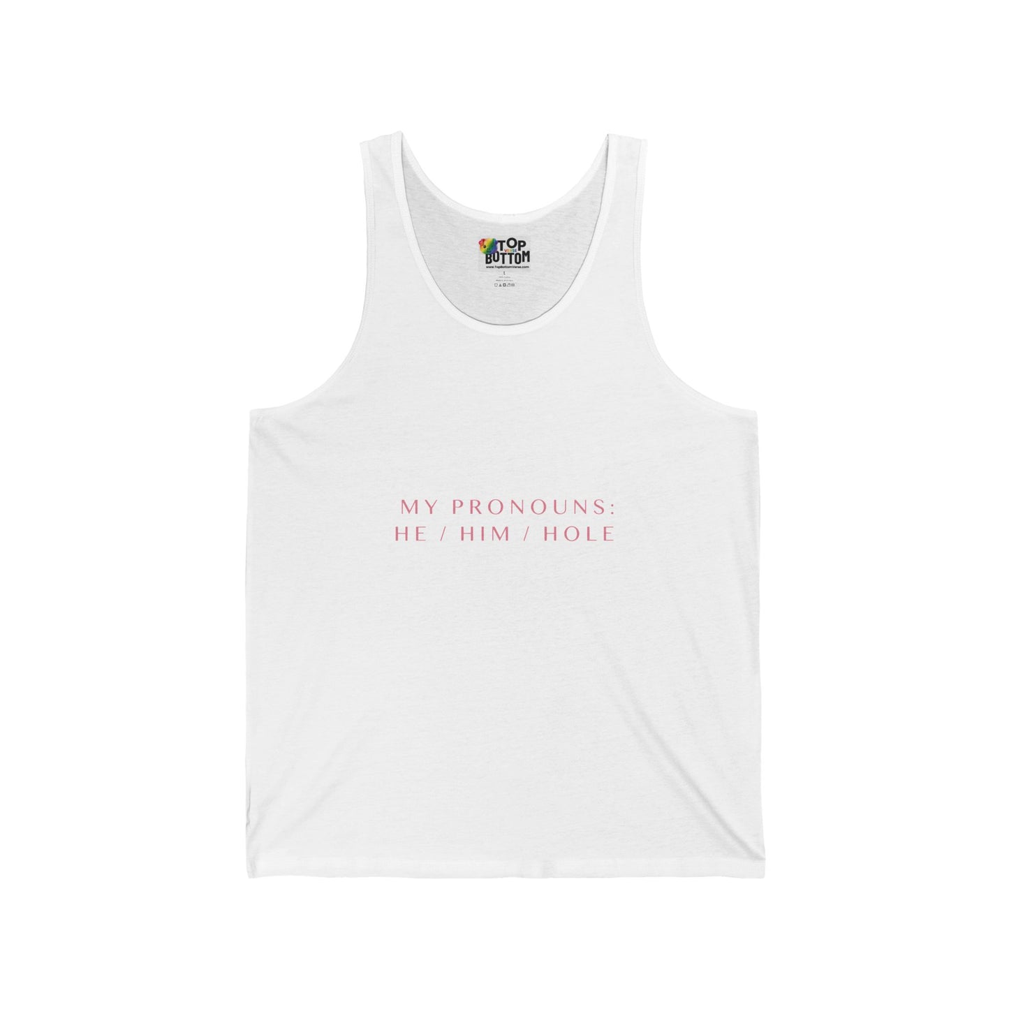 My Pronouns: He/Him/Hole Tank Top