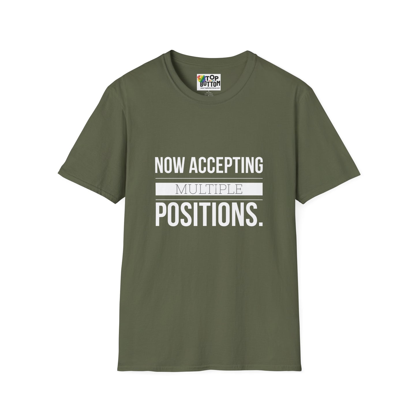 Now Accepting Multiple Positions T-Shirt