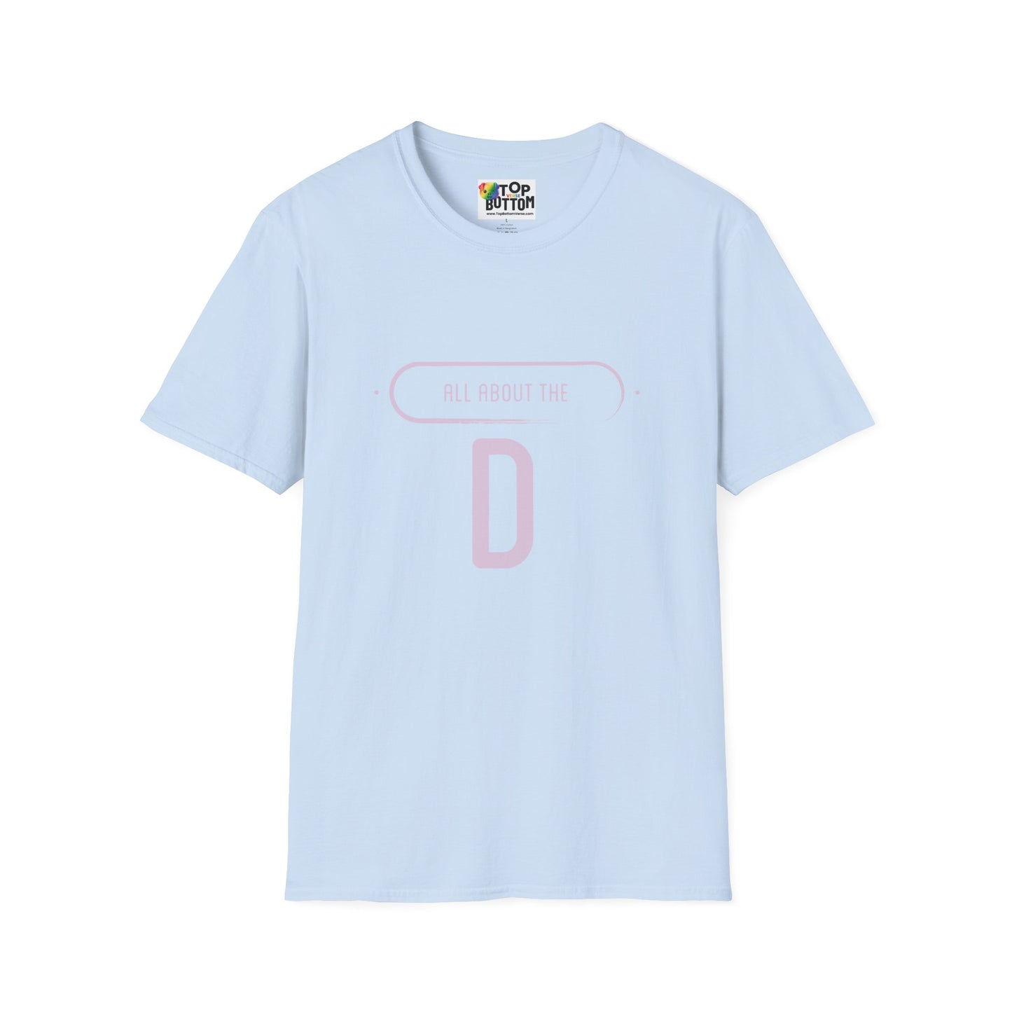 All About the D, T-Shirt