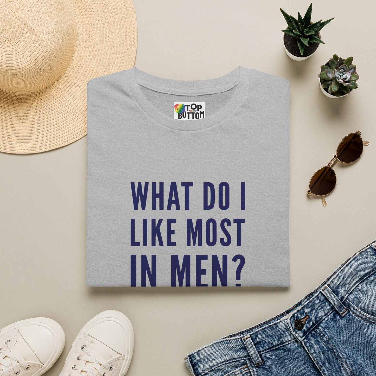 What Do I Like Most In Men? My ___! T-Shirt