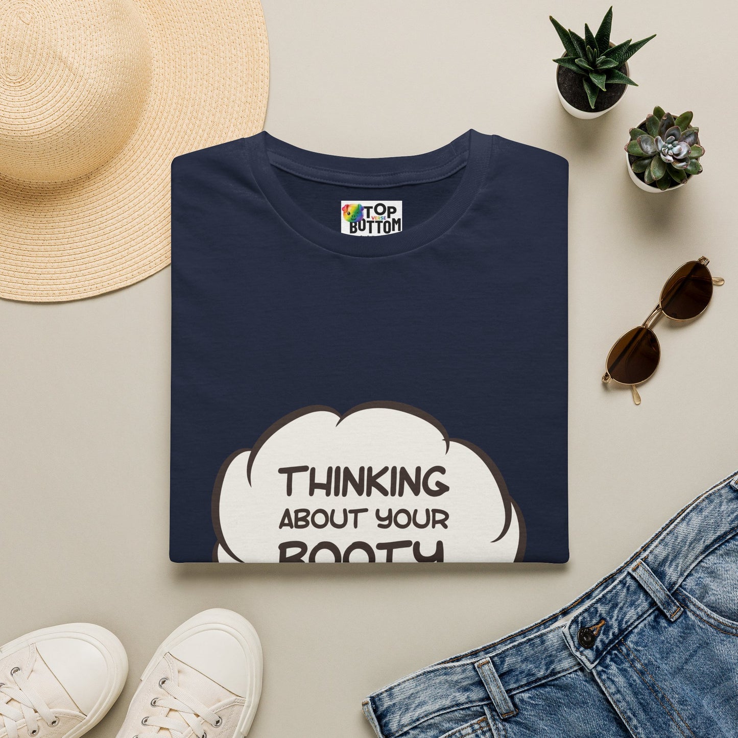 Thinking About Your Booty T-Shirt
