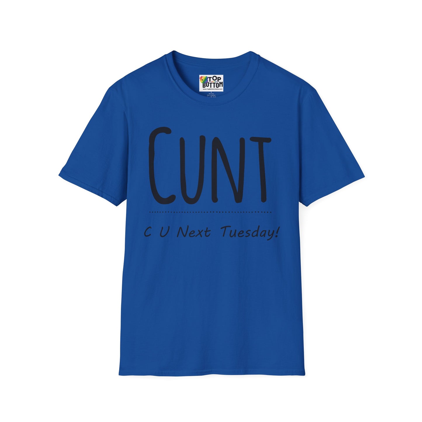 C U Next Tuesday T-Shirt