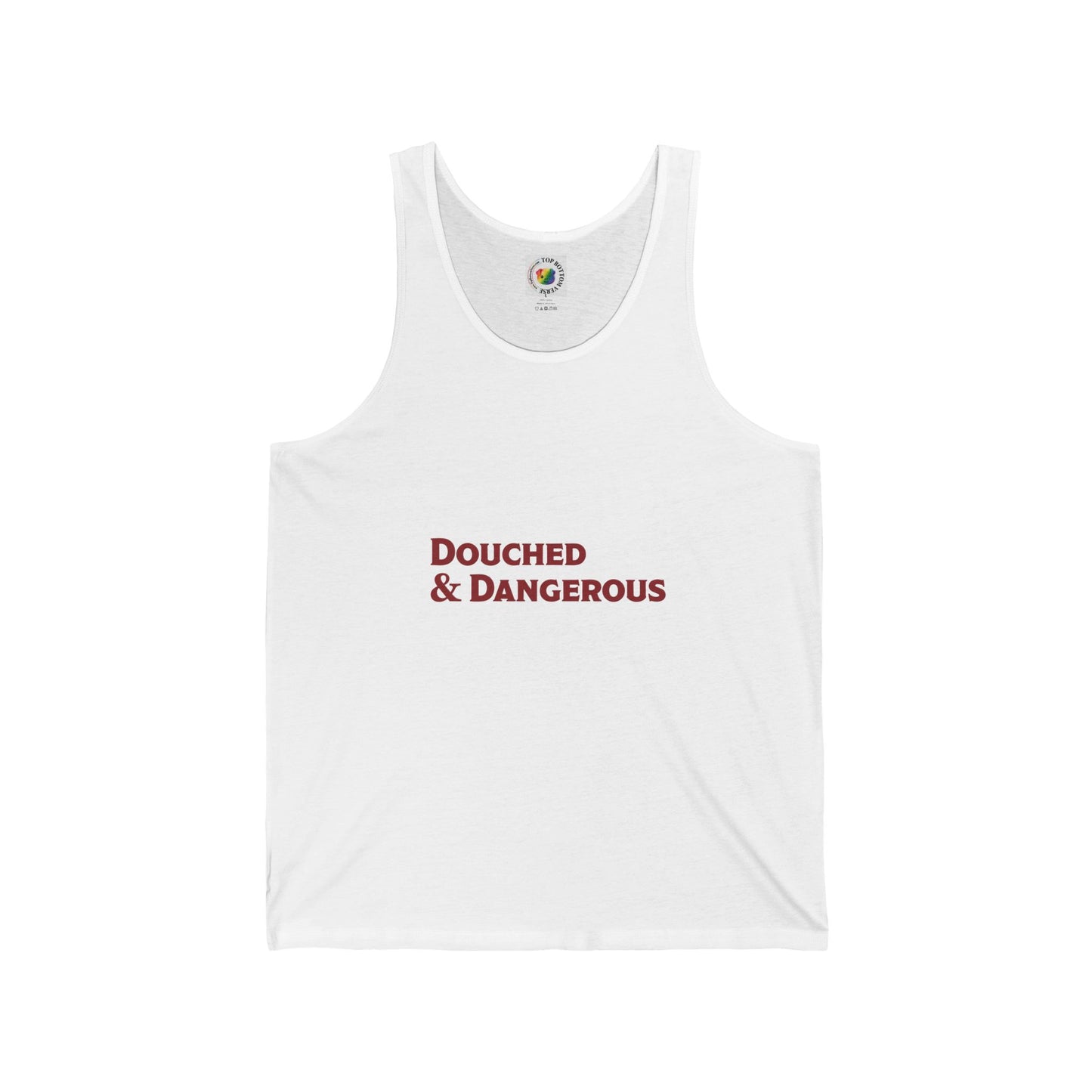 Douched & Dangerous Tank Top