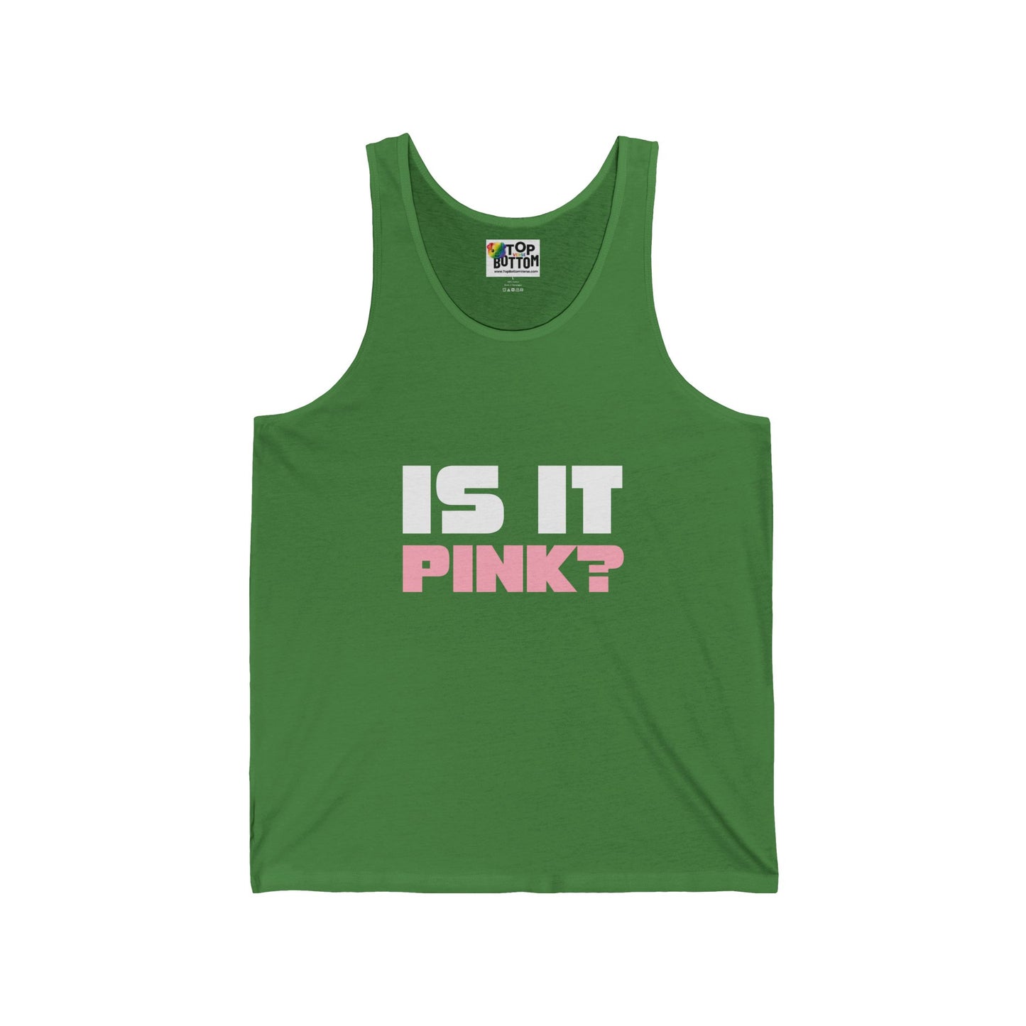 Is It Pink? Tank Top