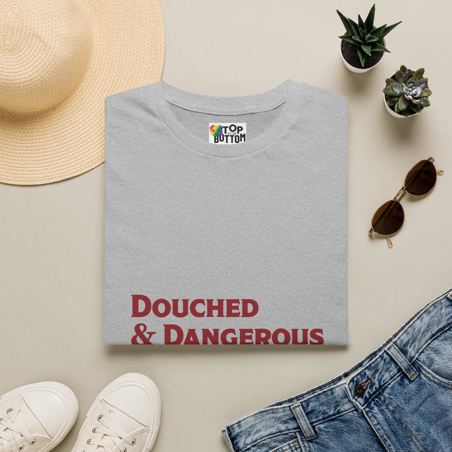 Douched & Dangerous T-Shirt