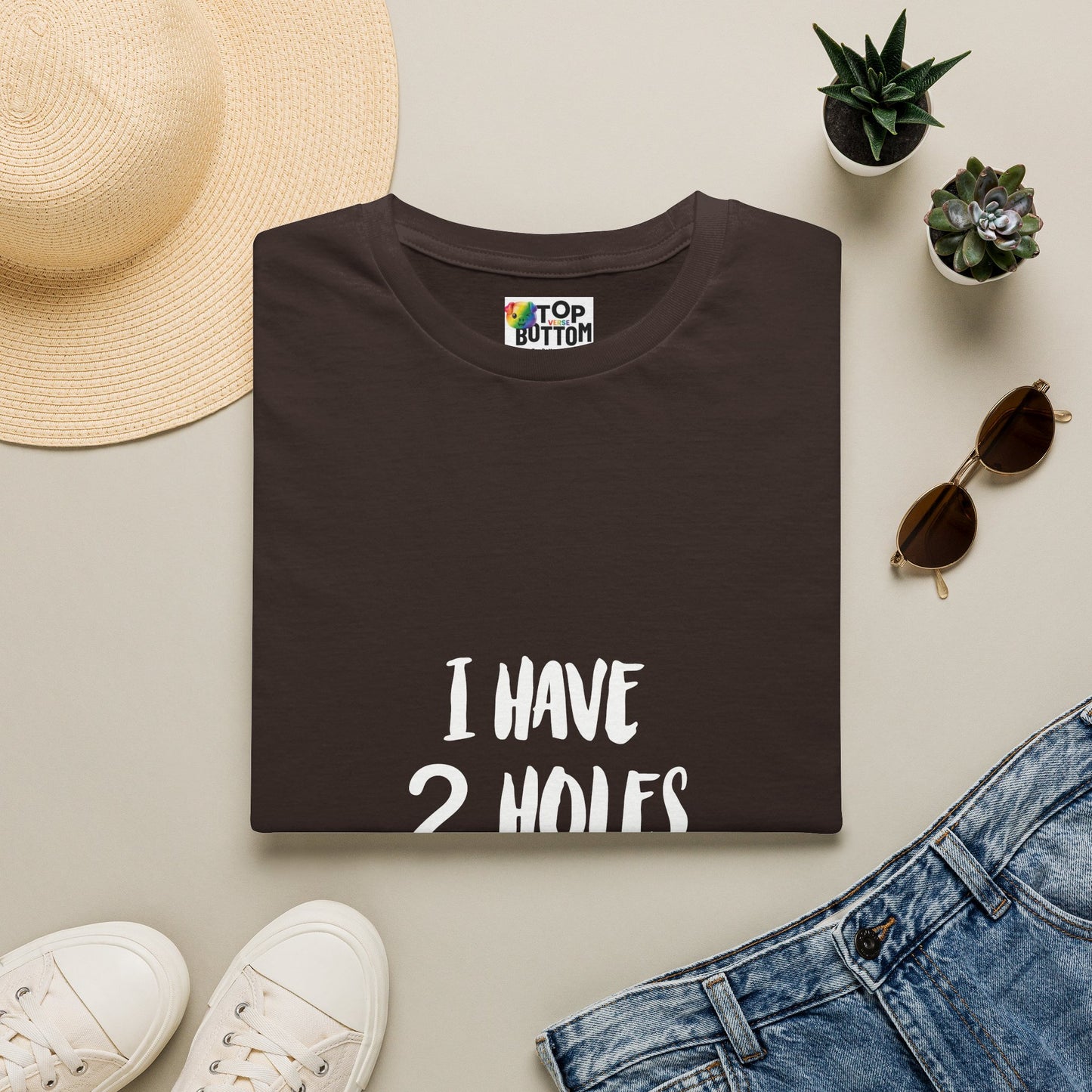 "I Have 2 Holes For A Reason" T-Shirt