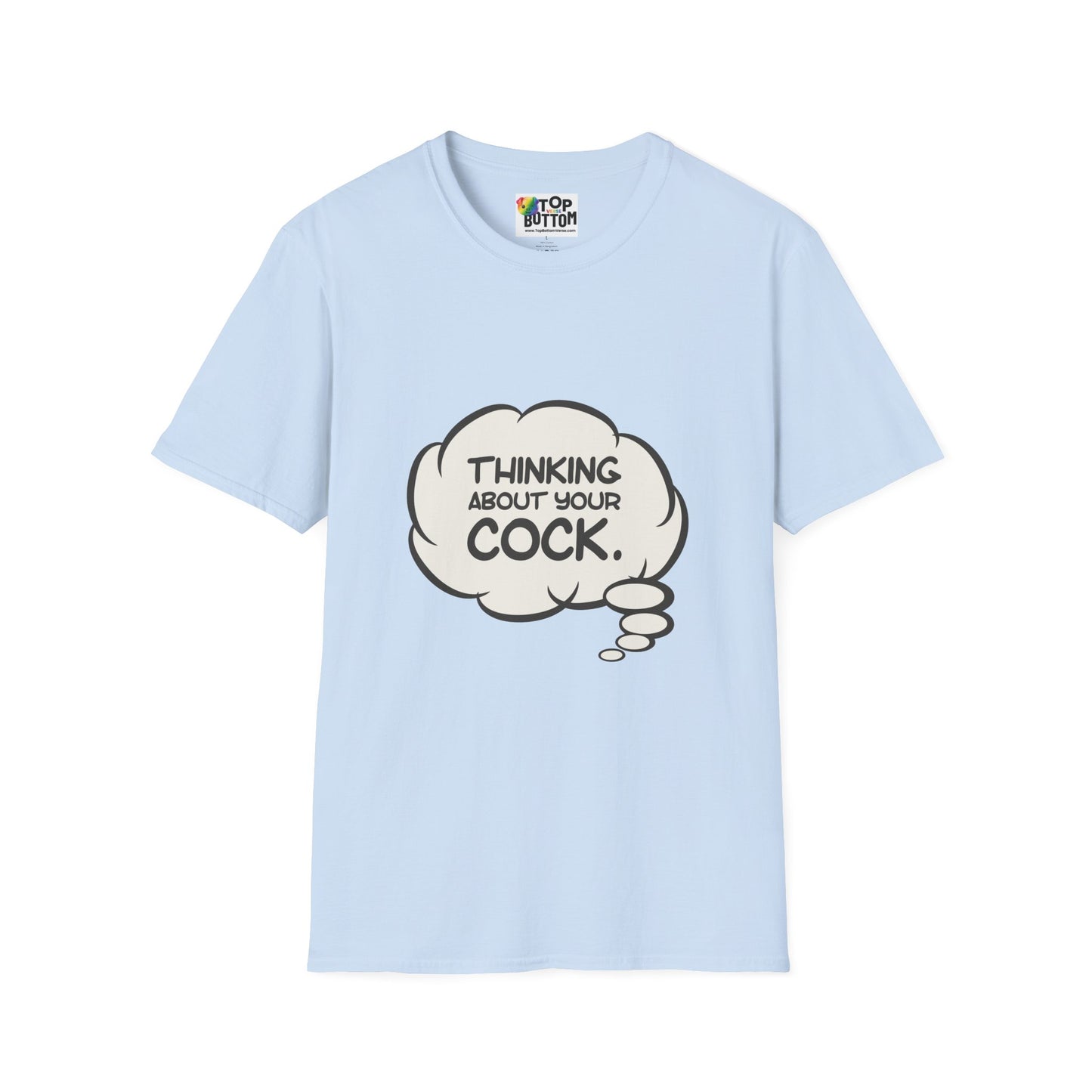 "Thinking About Your Cock" T-Shirt