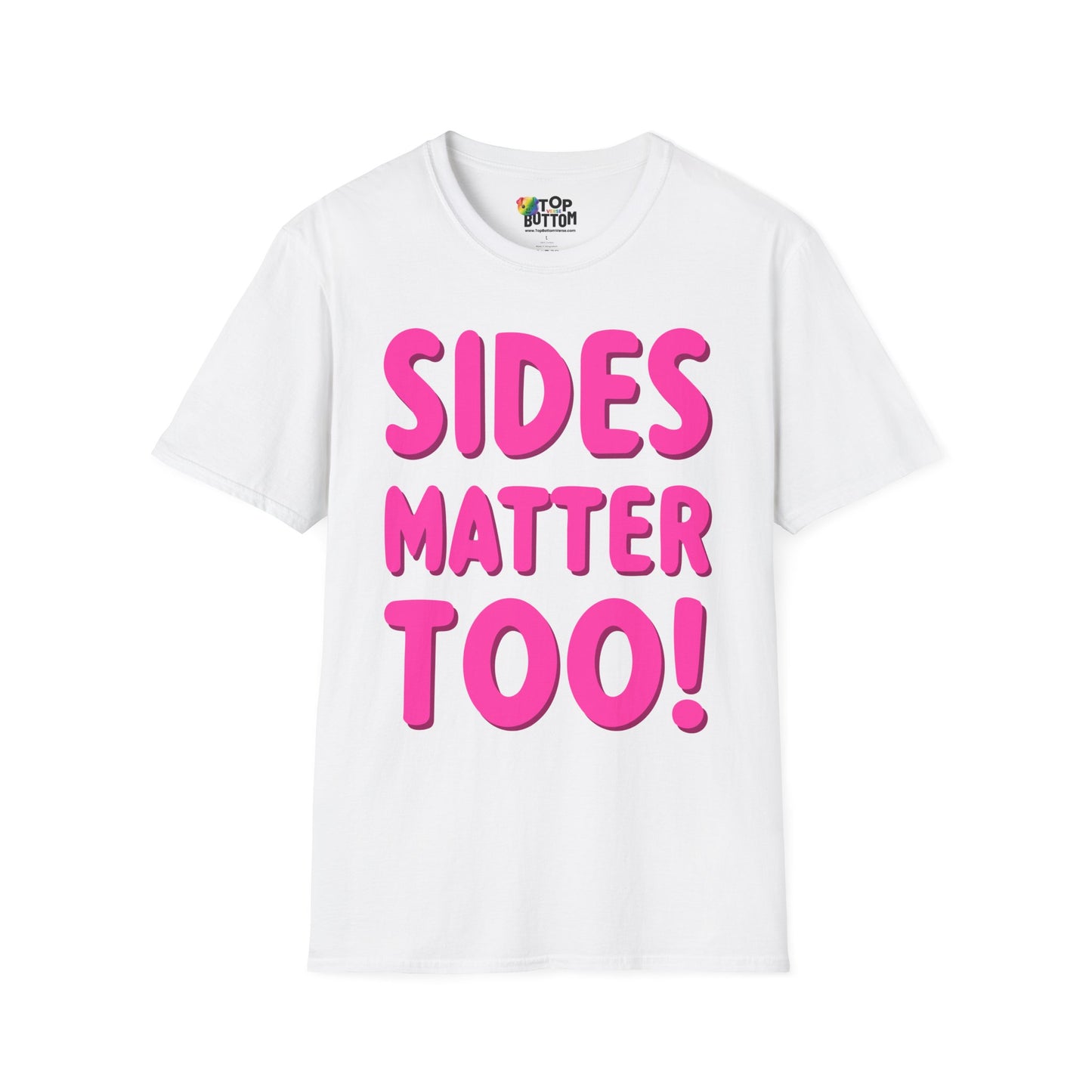 Sides Matter Too T-Shirt