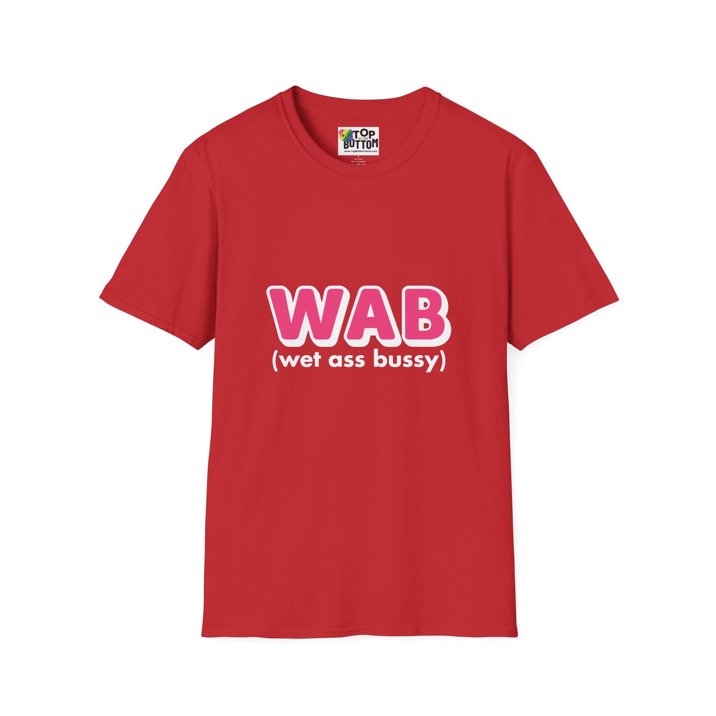 WAB (Wet Ass Bussy) Graphic T-Shirt