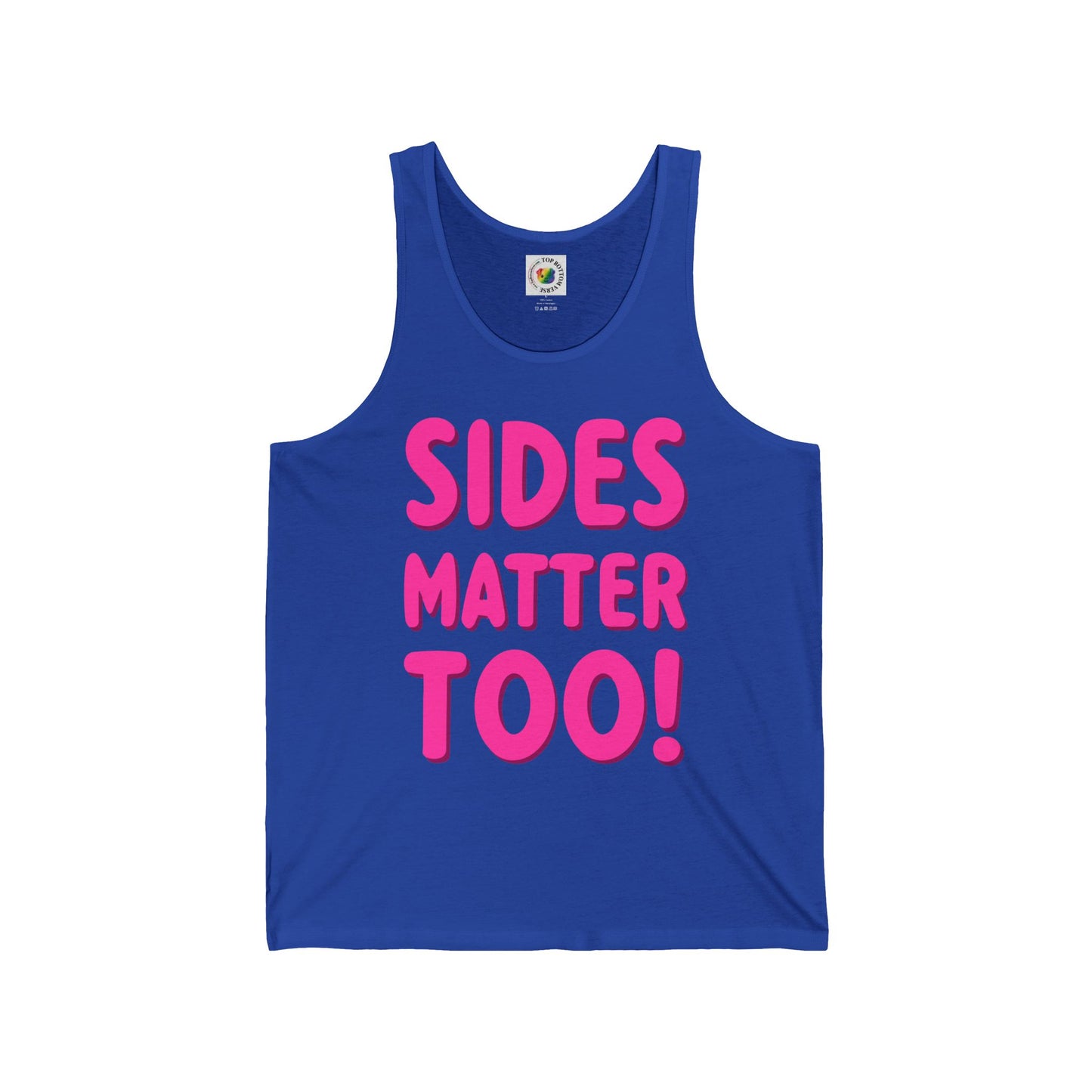 Sides Matter Too! Tank Top
