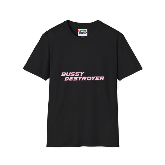 "Bussy Destroyer" Graphic T-Shirt