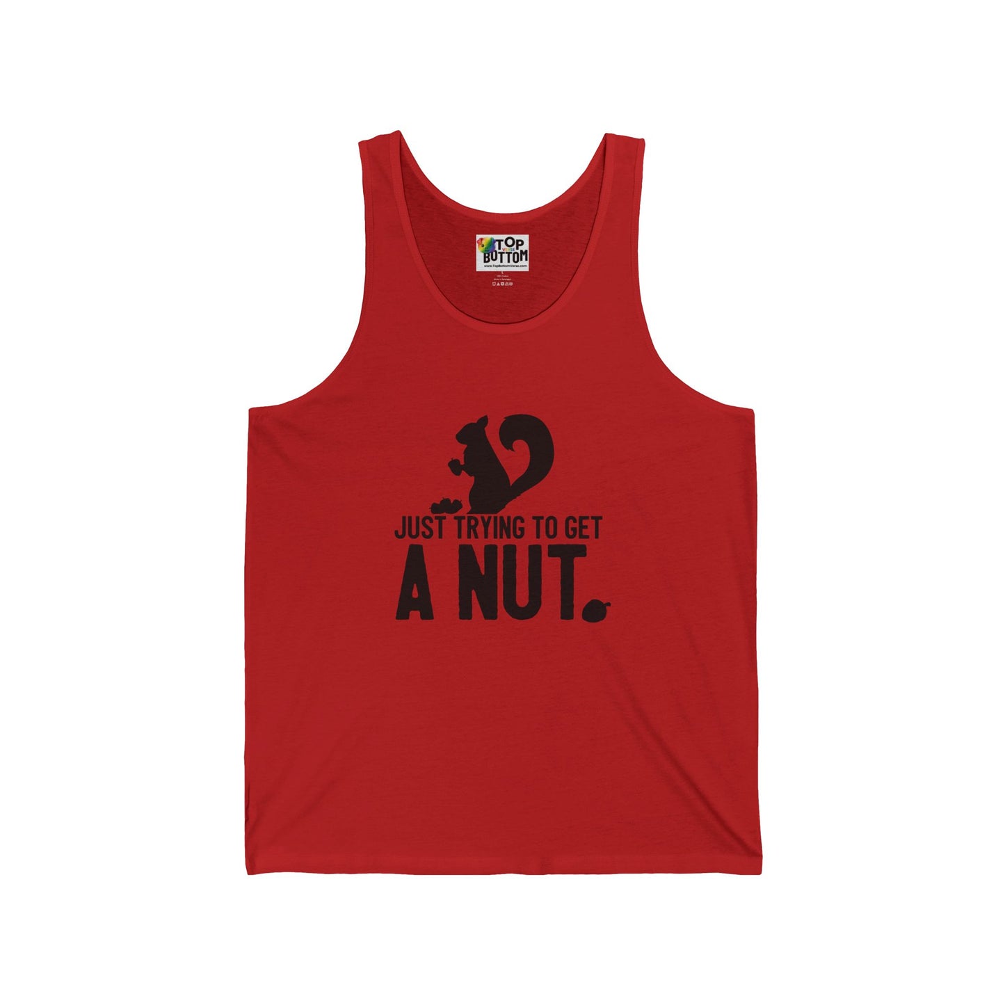 Just Trying to Get a Nut Tank Top
