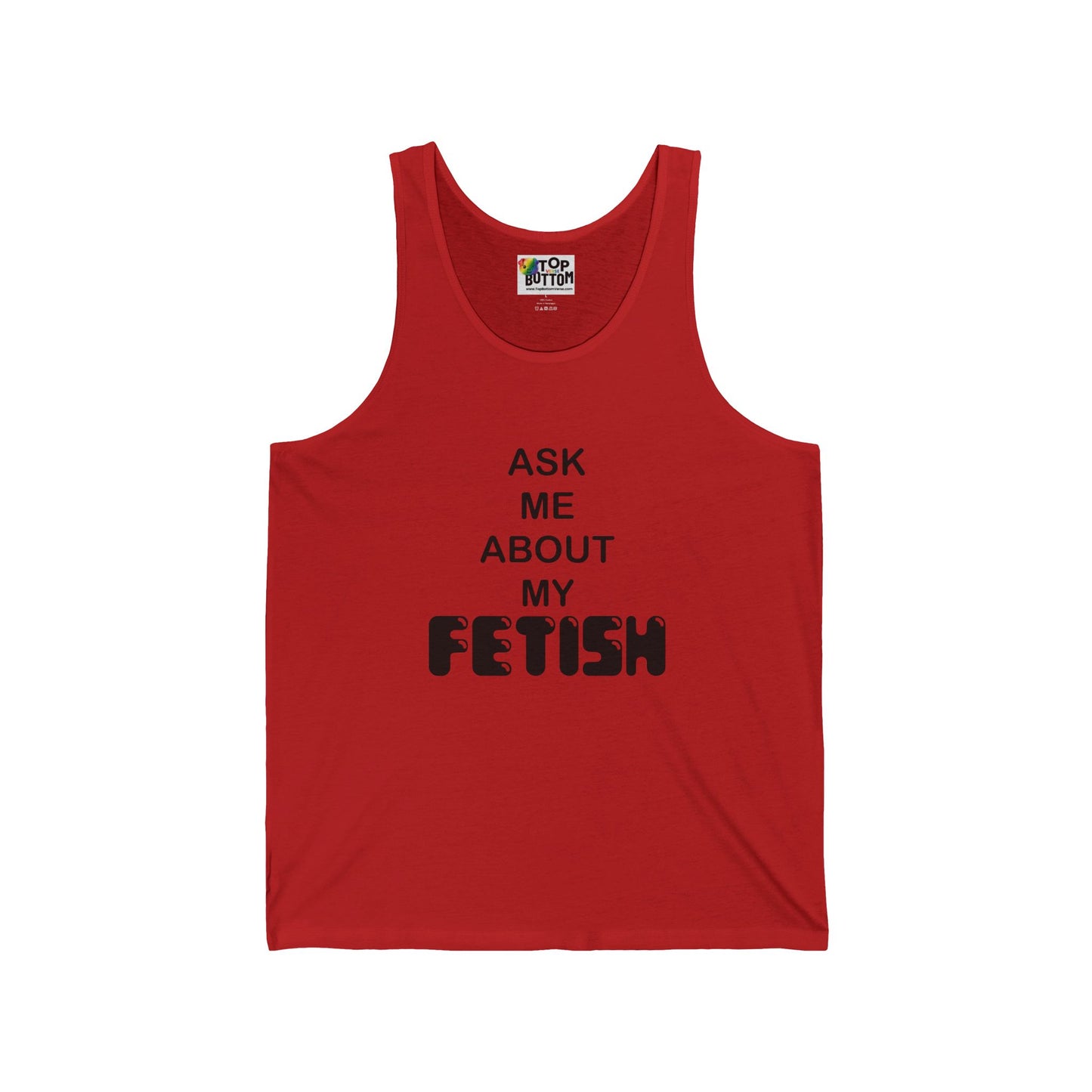 Ask Me About My Fetish Tank Top