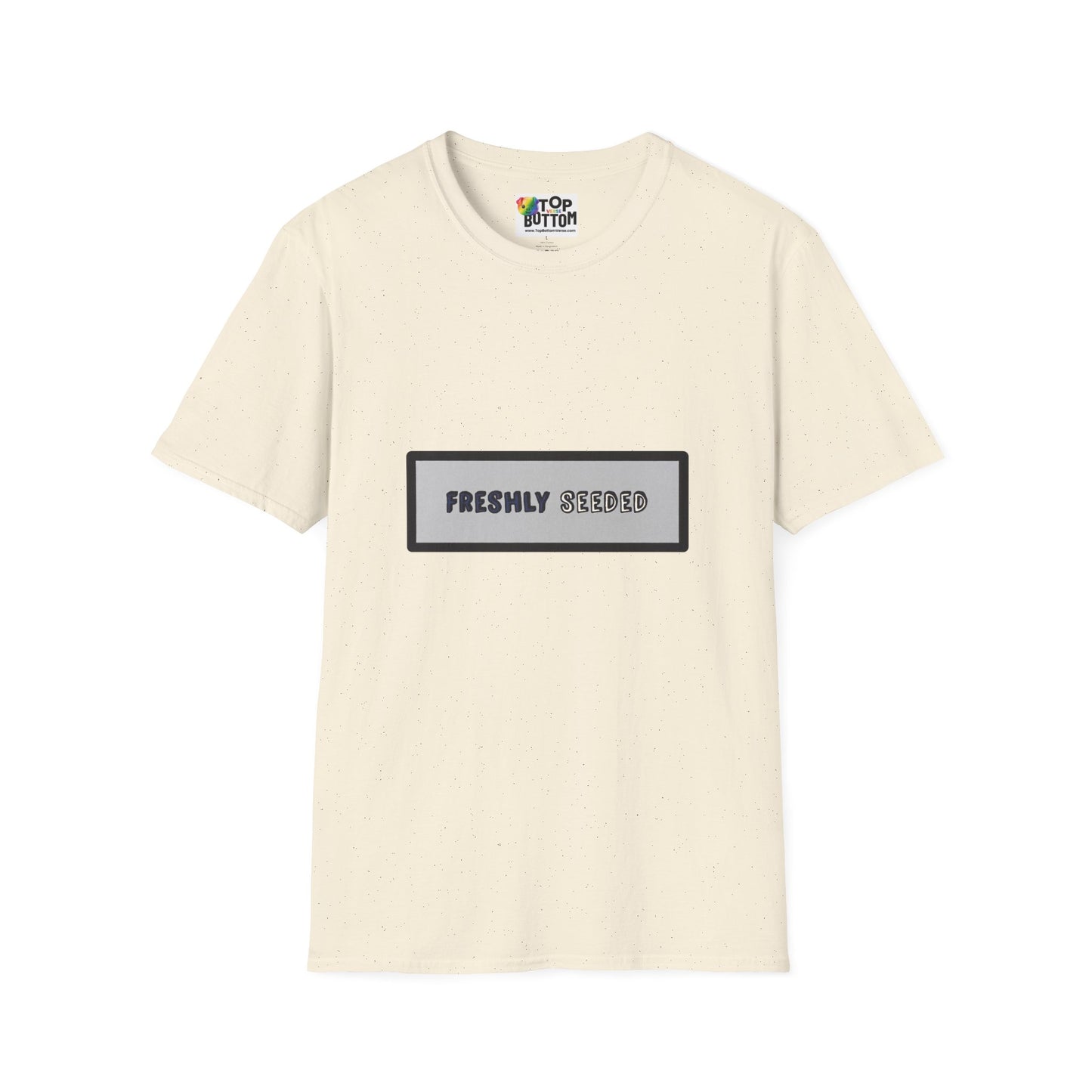Freshly Seeded T-Shirt