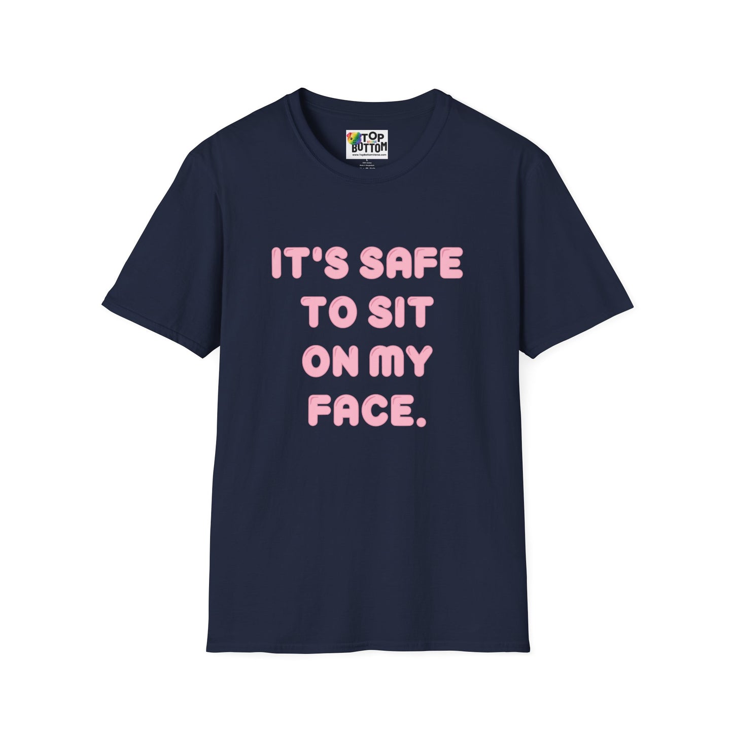 "It's Safe to Sit on My Face" T-Shirt