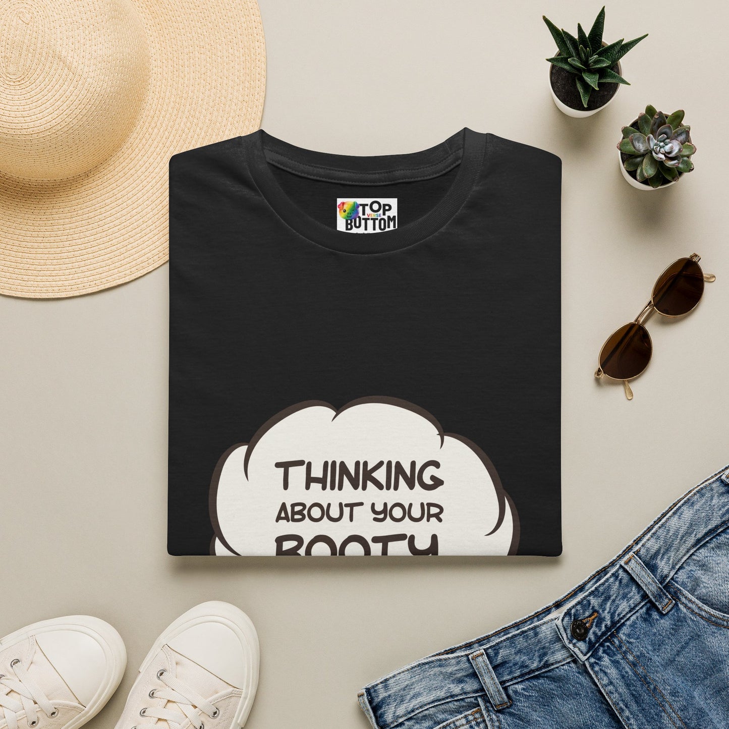 Thinking About Your Booty T-Shirt