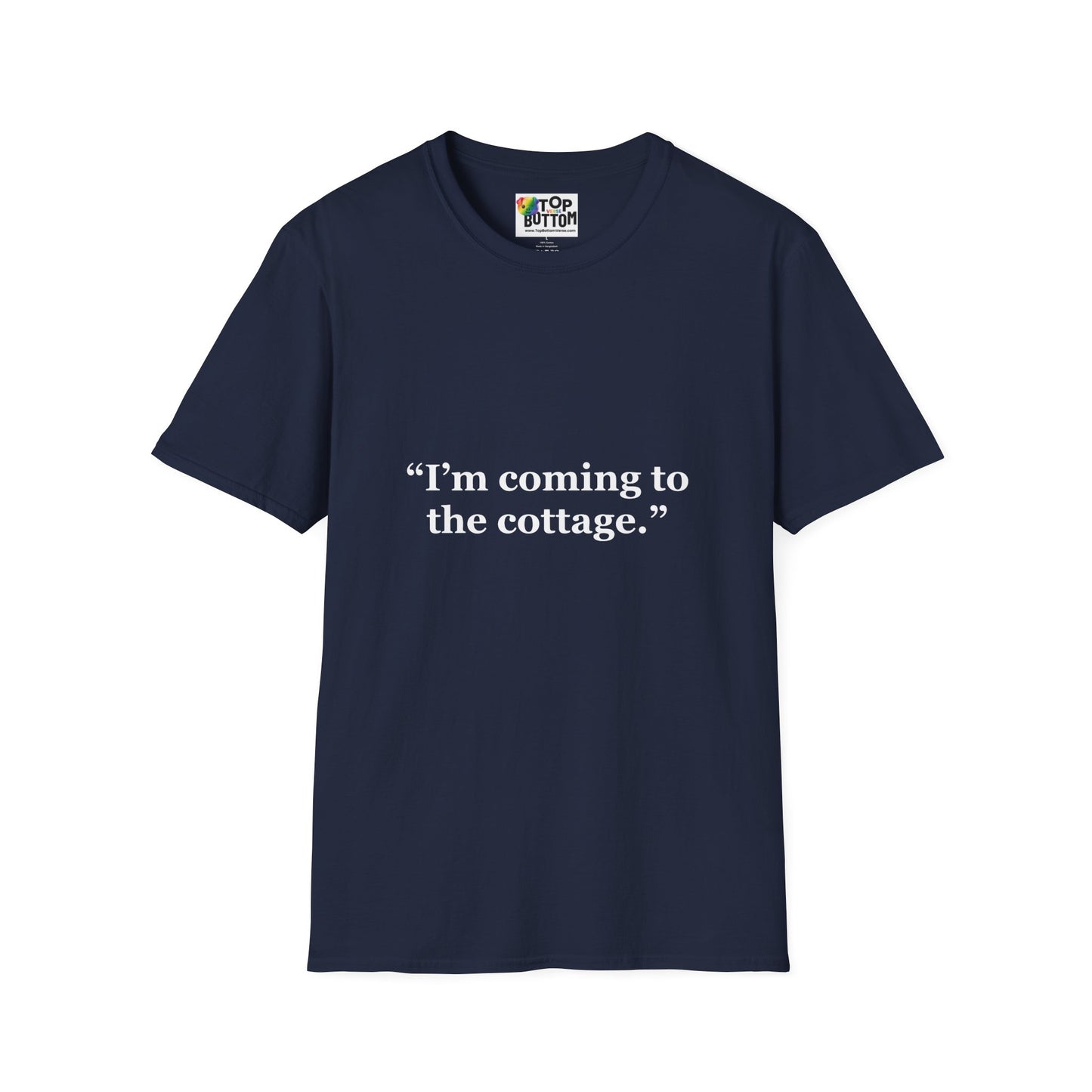 I'm Coming to the Cottage. T-Shirt