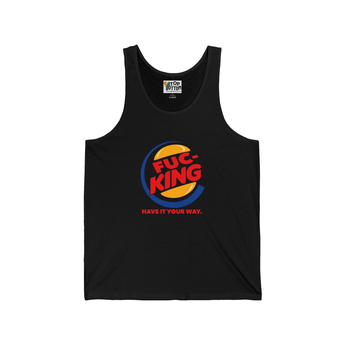 Fuc·King: Have It Your Way Graphic Tank