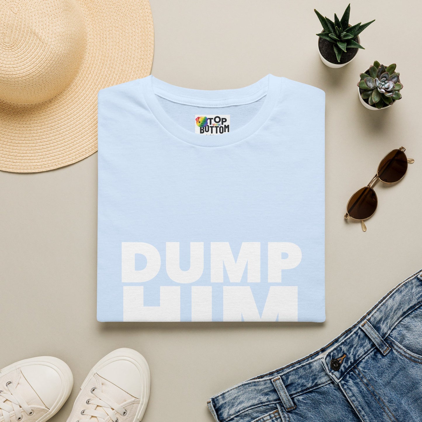 Dump Him T-Shirt