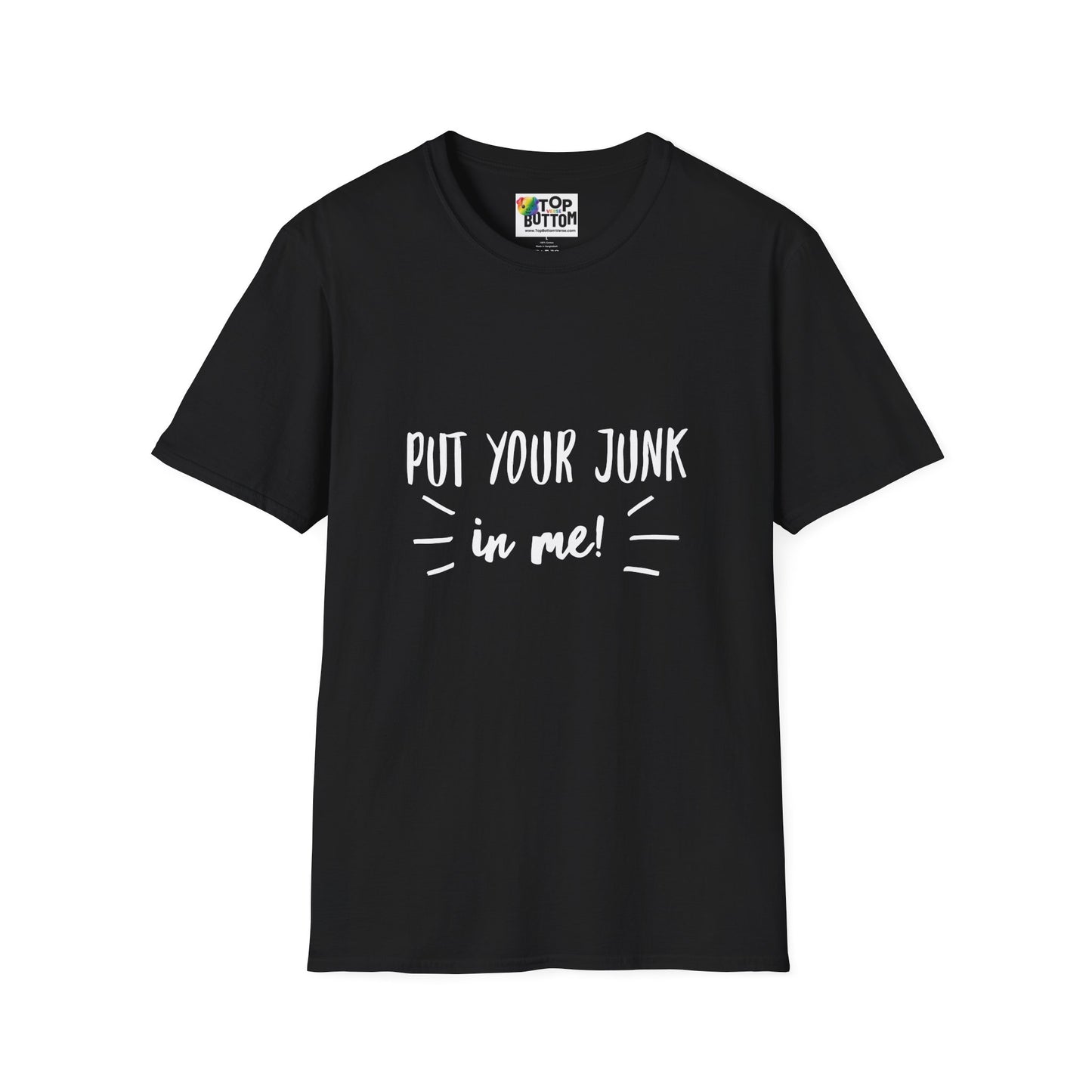 Put Your Junk In Me! T-Shirt