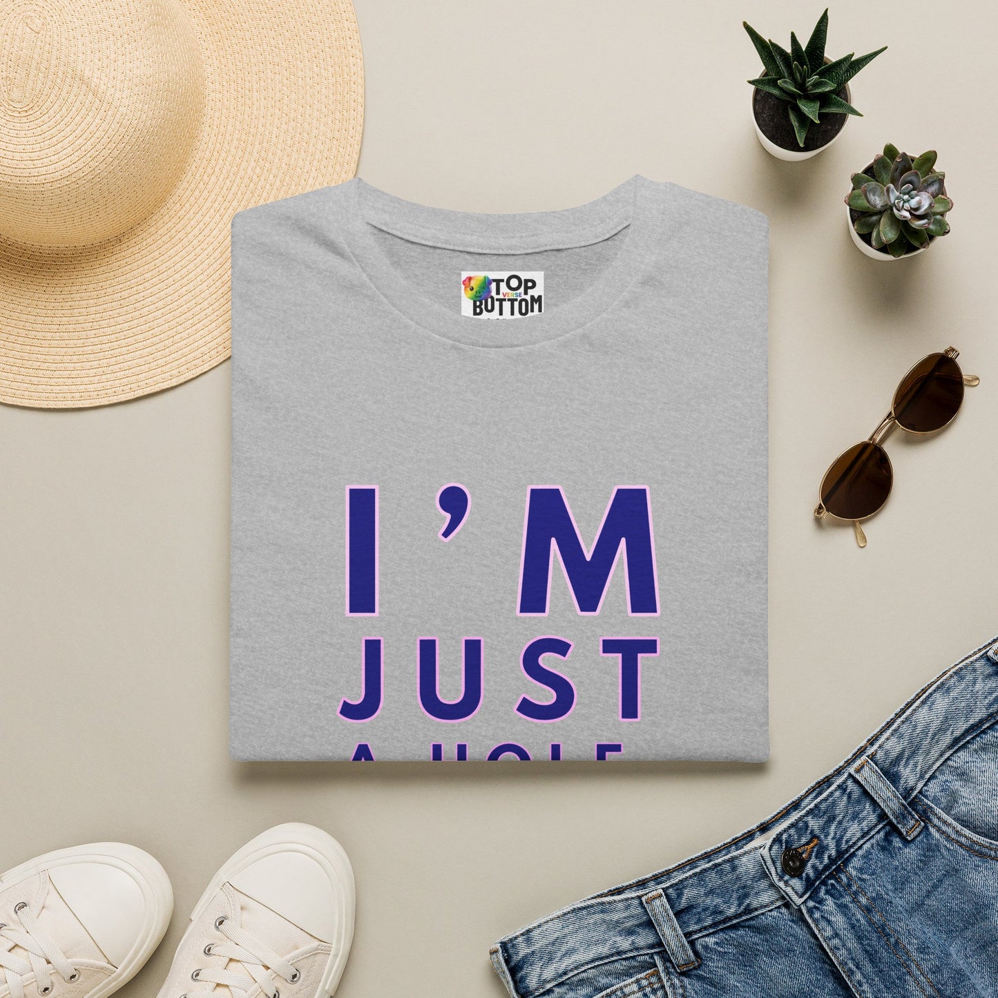 I'm Just A Hole, Sir. T‑Shirt