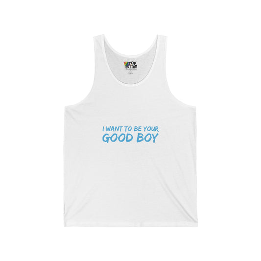 I Want To Be Your Good Boy Tank Top