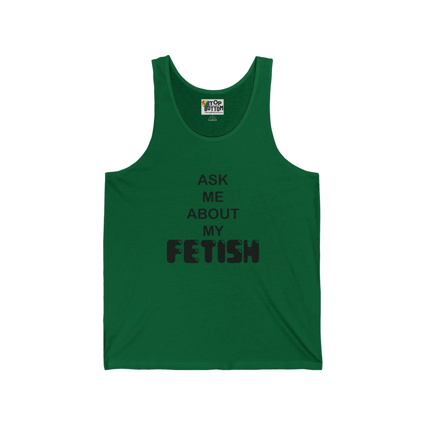 Ask Me About My Fetish Tank Top