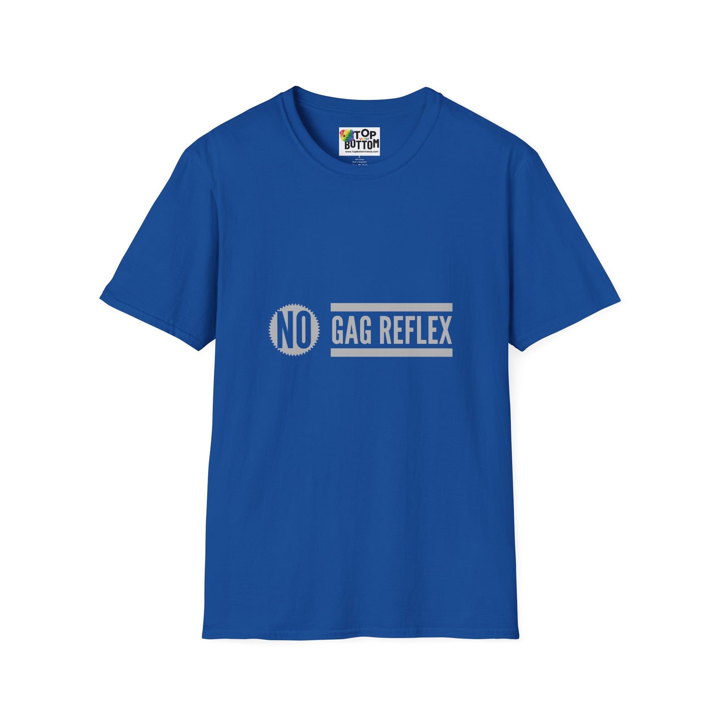 No Gag Reflex T-Shirt