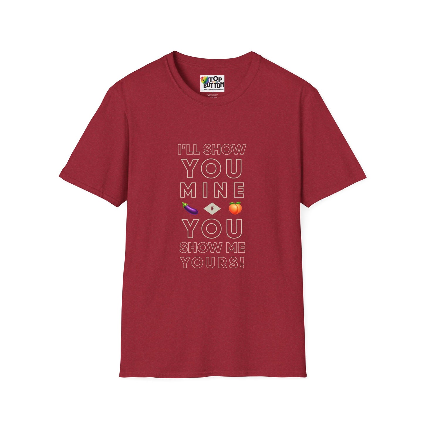 "I'll Show You Mine" Graphic T-Shirt