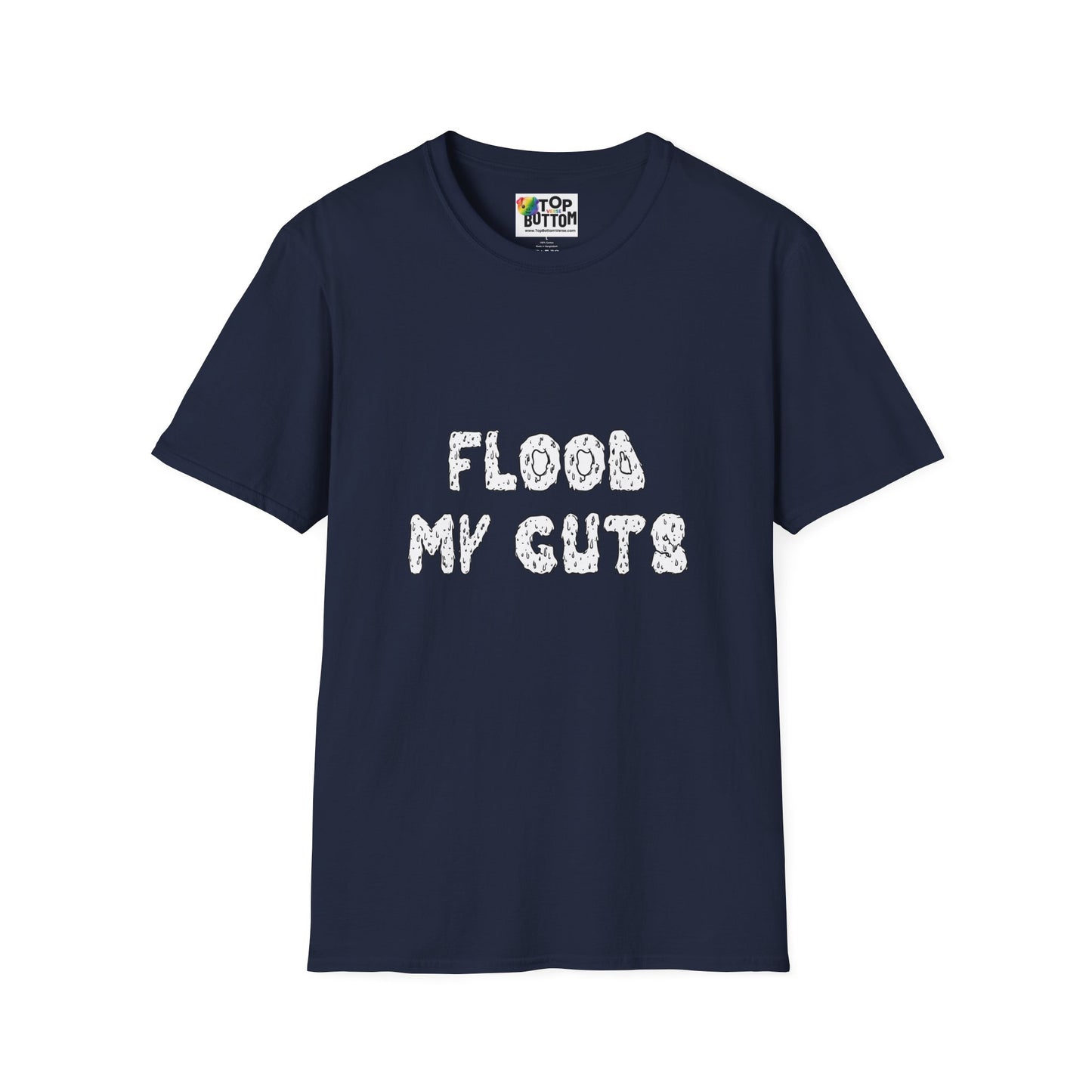 Flood My Guts T-Shirt