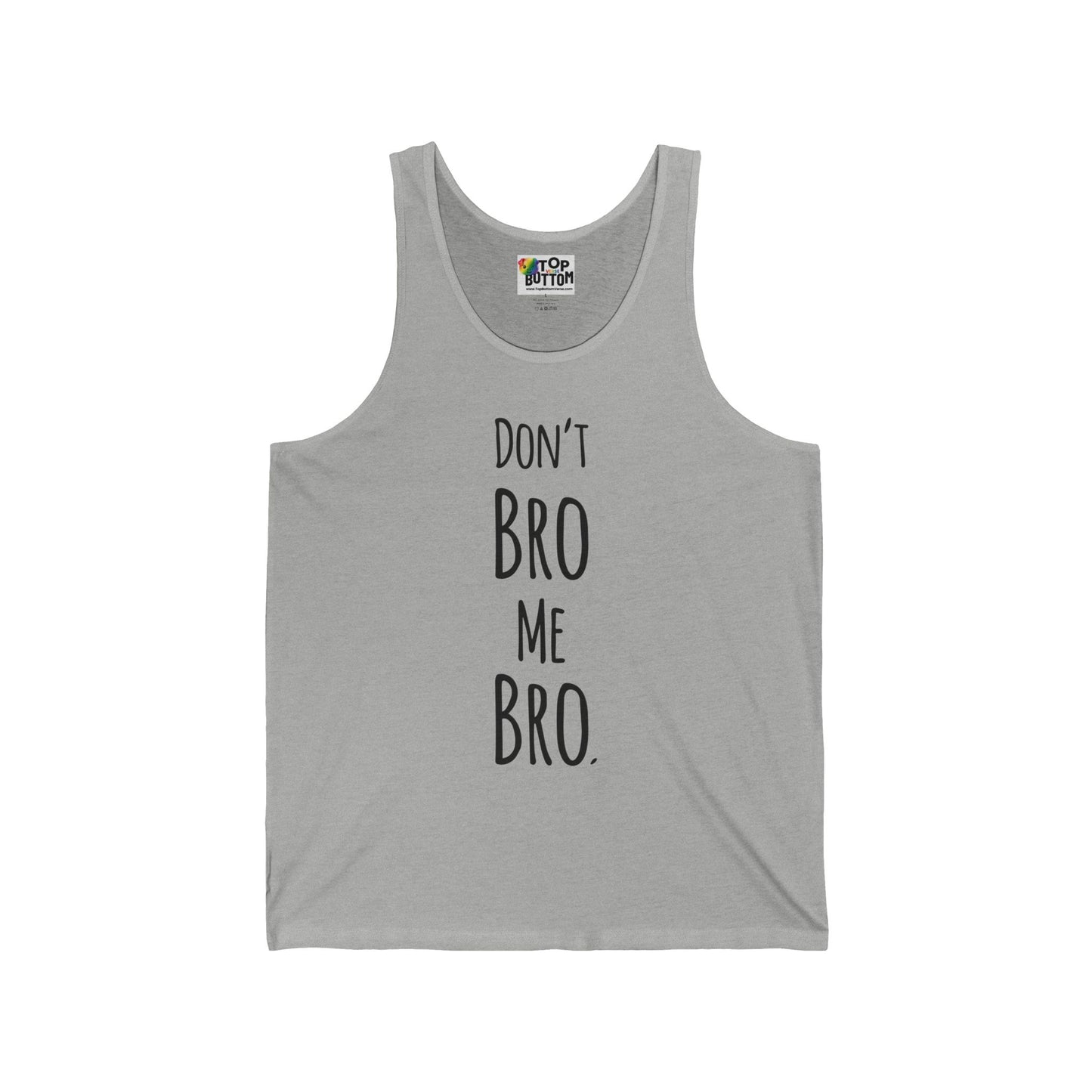Don’t Bro Me Bro Tank Top