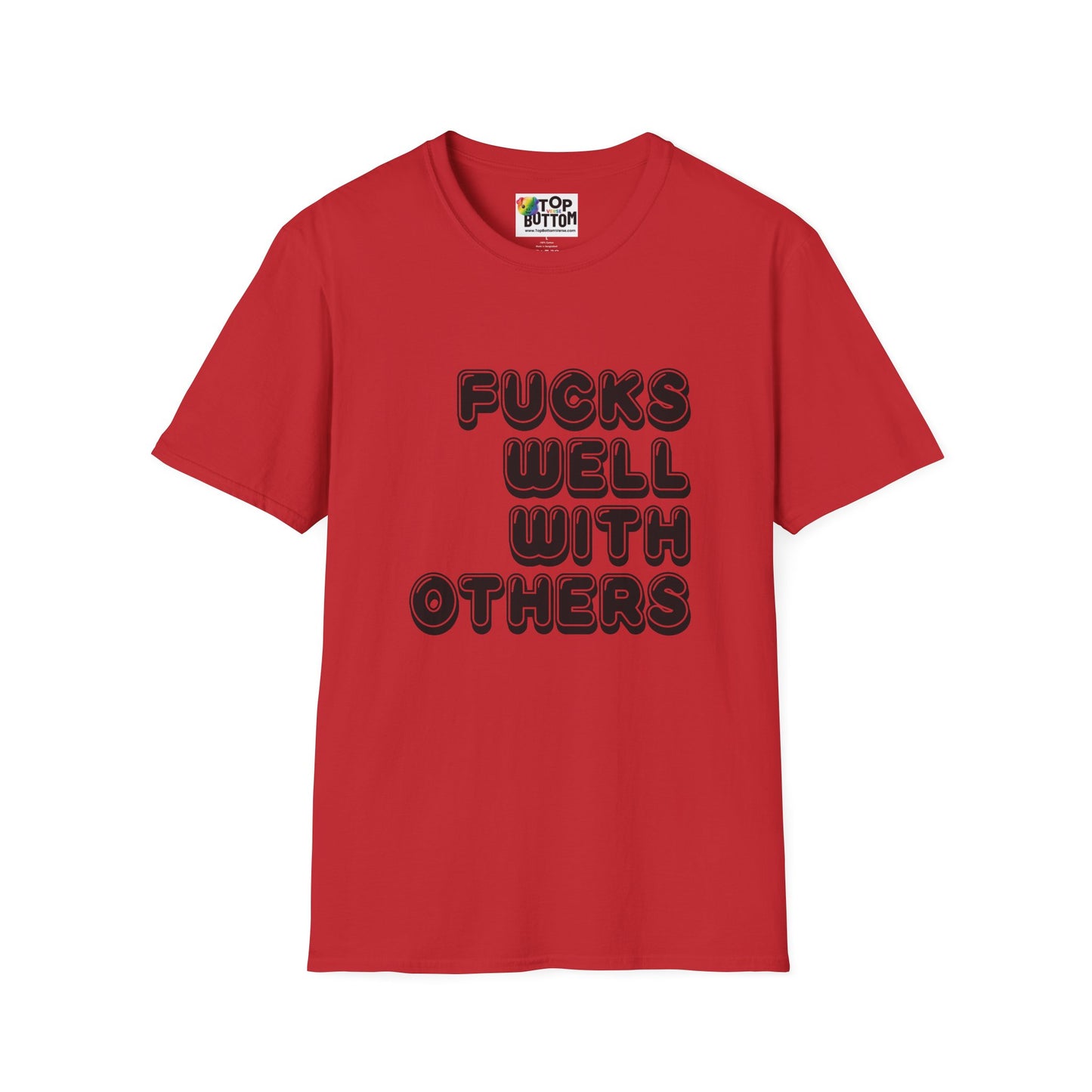 Fucks Well With Others Graphic T‑Shirt