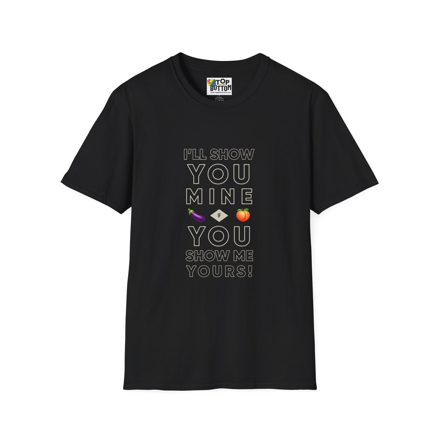"I'll Show You Mine" Graphic T-Shirt