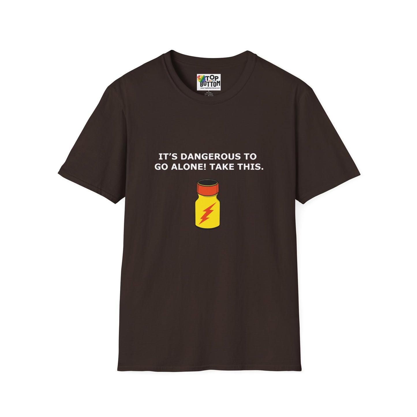 "It's Dangerous to Go Alone! Take This." T-Shirt