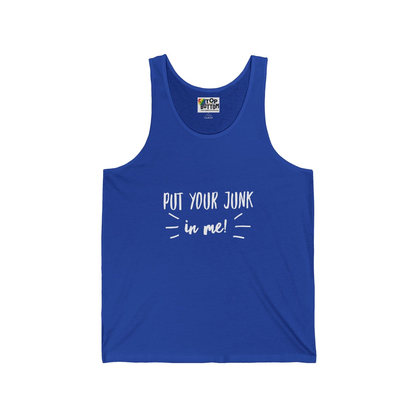 Put Your Junk In Me Tank Top