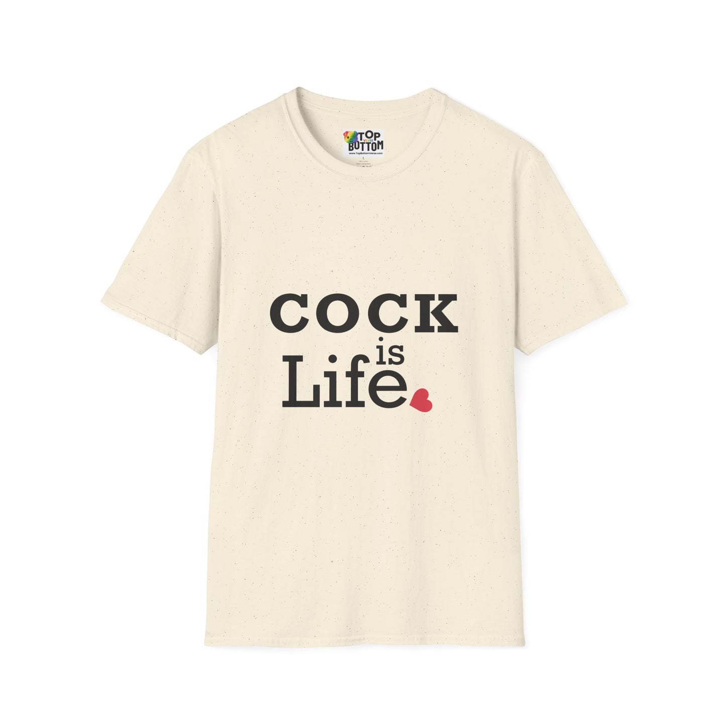T-Shirt — "Cock is Life"