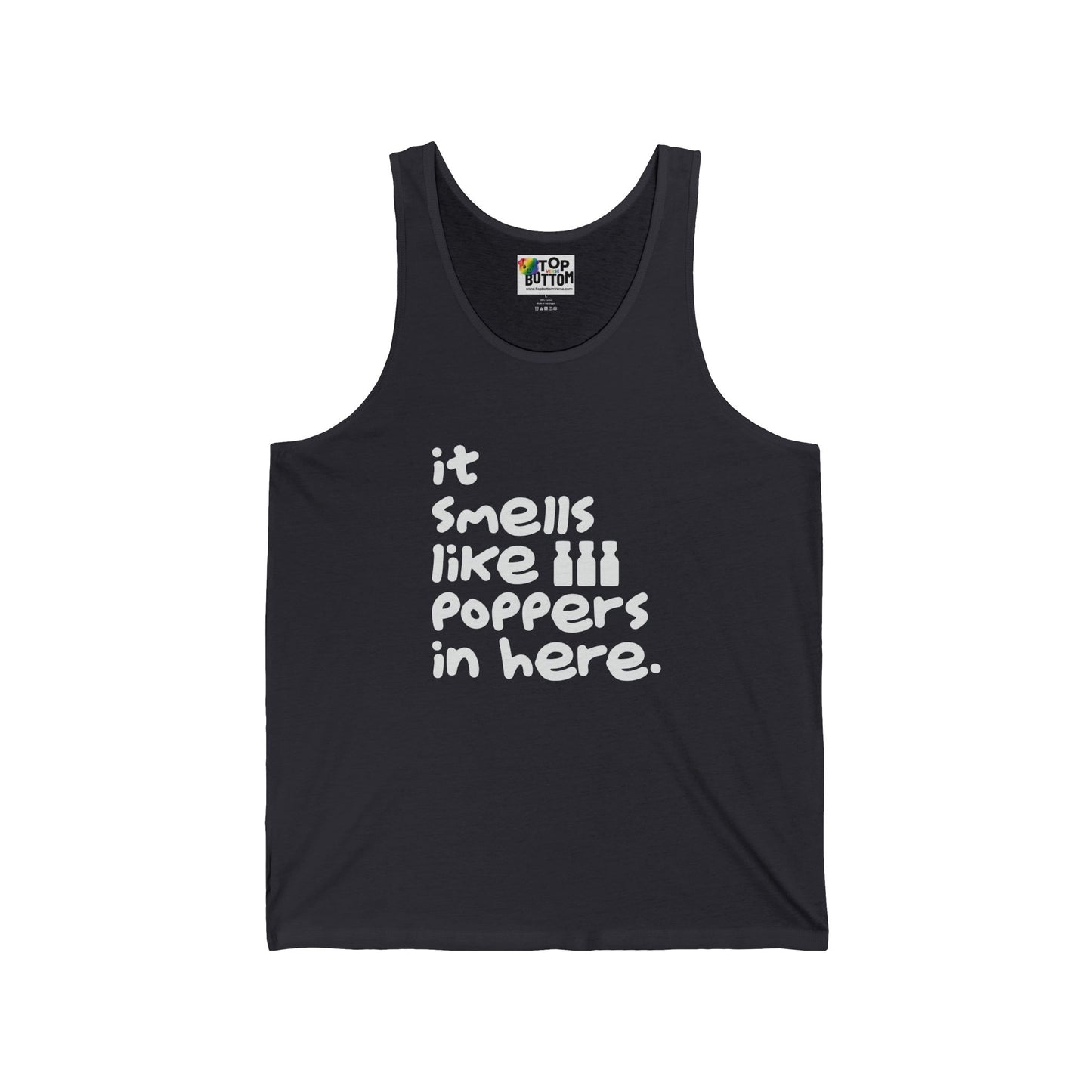 It Smells Like Poppers In Here Tank Top